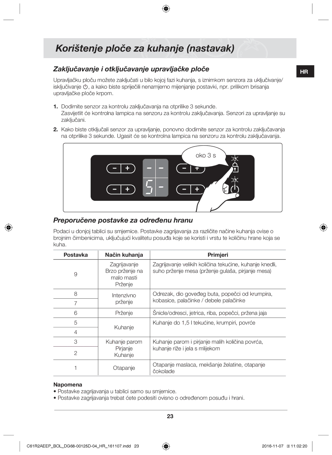 Samsung C61R2AAST/XEH Zaključavanje i otključavanje upravljačke ploče, Preporučene postavke za određenu hranu, Napomena 