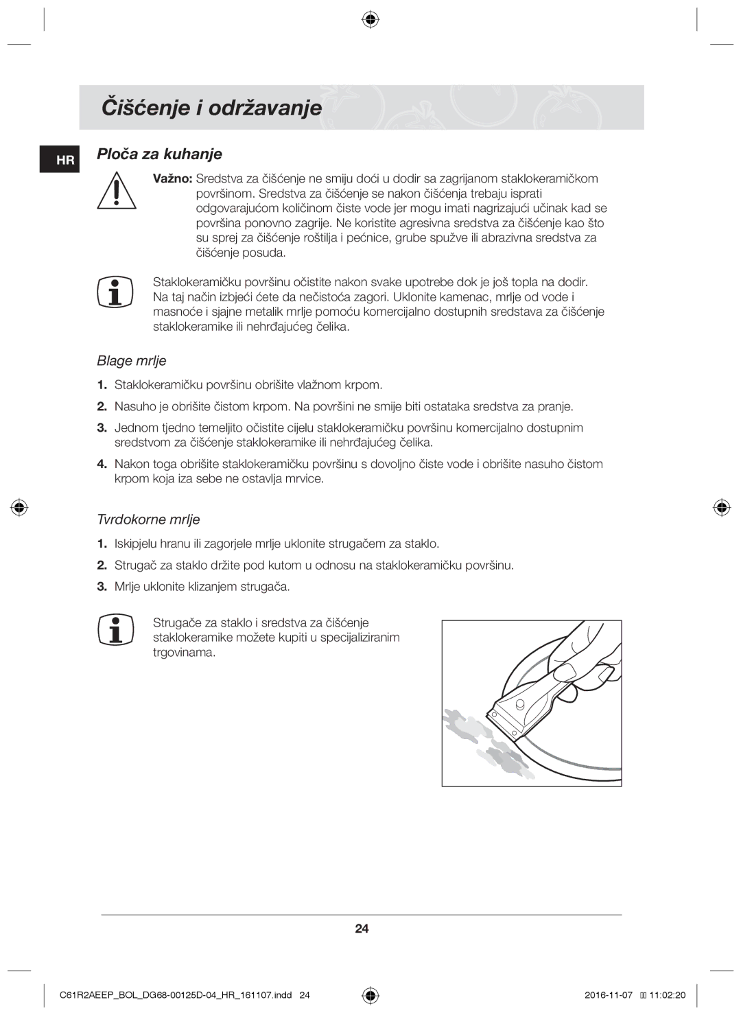 Samsung C61R2AAST/BOL, C61R2AAST/XEH manual Čišćenje i održavanje, Ploča za kuhanje, Blage mrlje, Tvrdokorne mrlje 