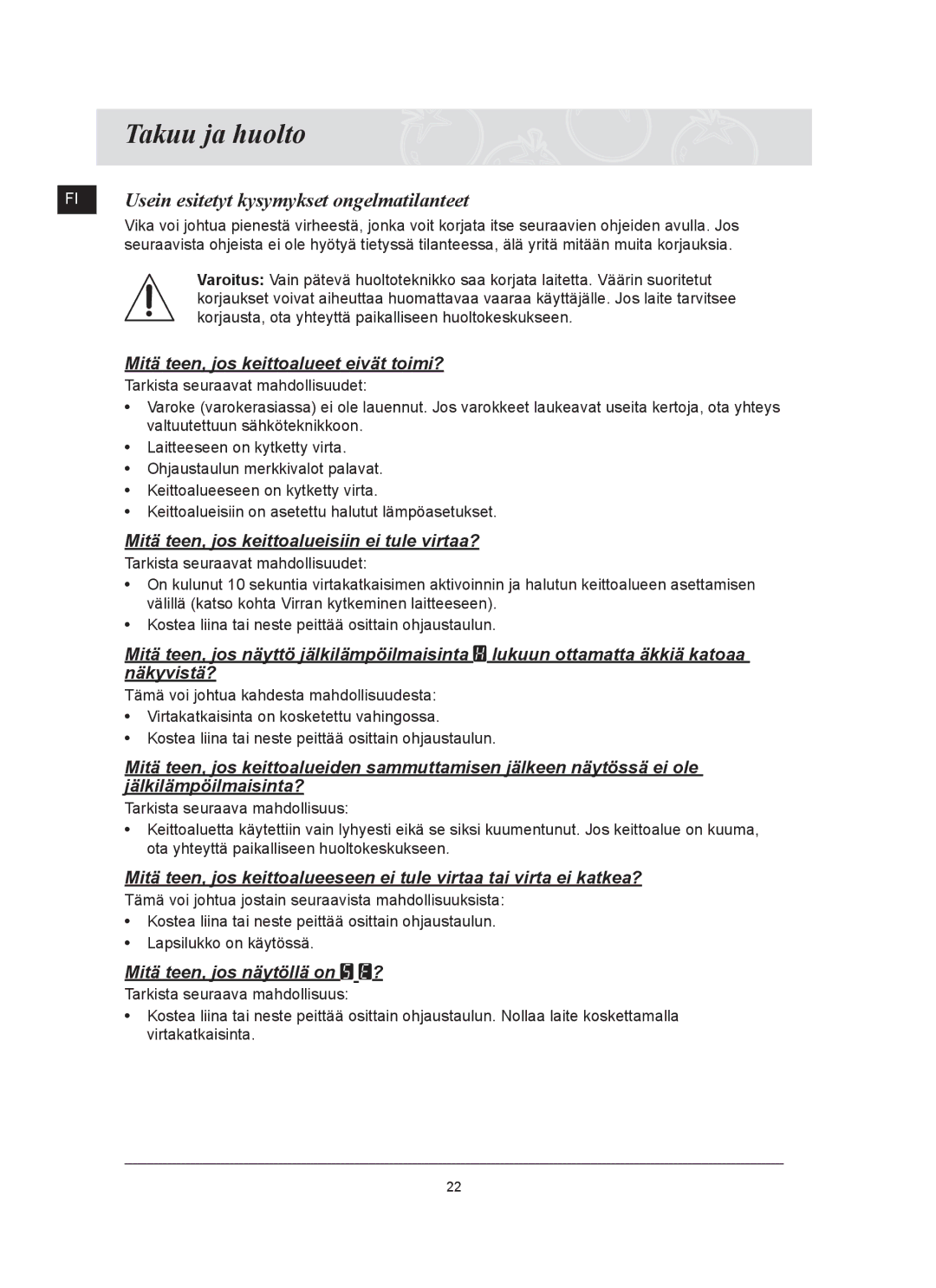 Samsung C61R2AAST/XEE manual Takuu ja huolto, Usein esitetyt kysymykset ongelmatilanteet 