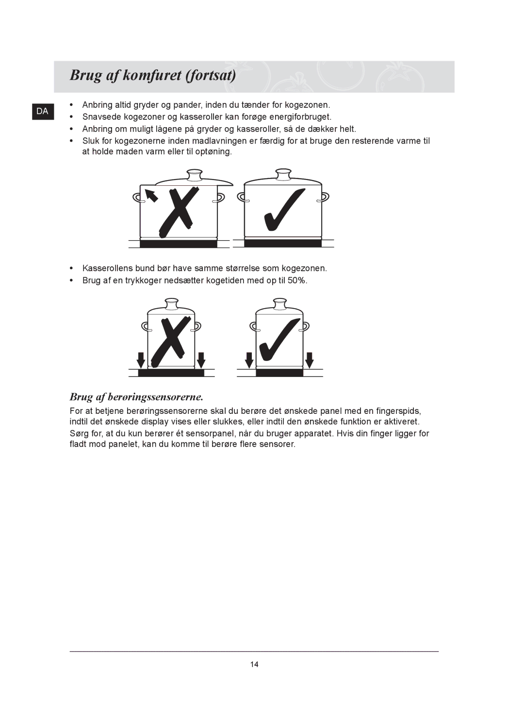 Samsung C61R2AAST/XEE manual Brug af komfuret fortsat, Brug af berøringssensorerne 