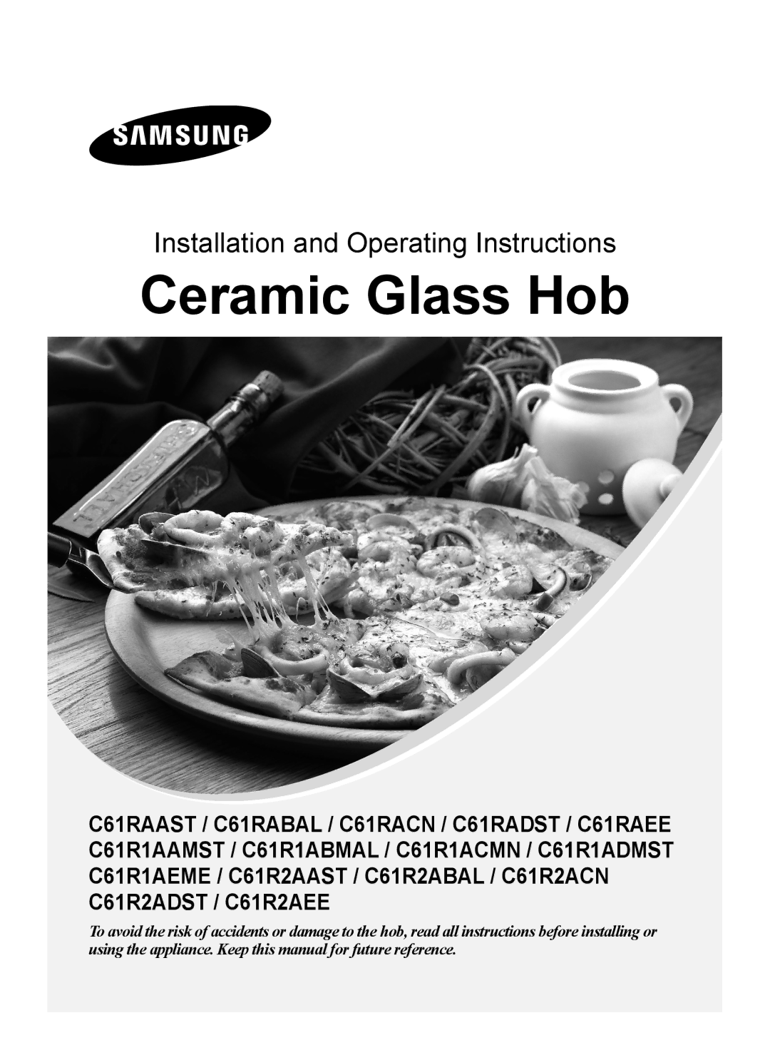 Samsung C61R2AAST/XEE manual Ceramic Glass Hob 