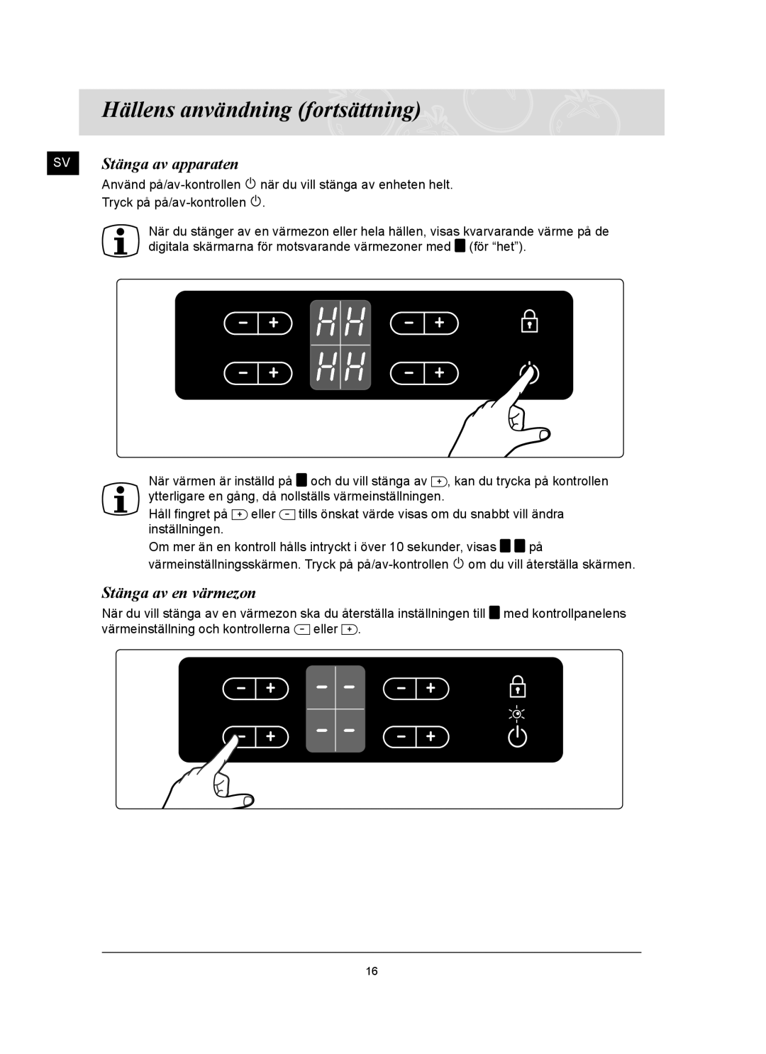 Samsung C61R2AAST/XEE manual Stänga av apparaten, Stänga av en värmezon 