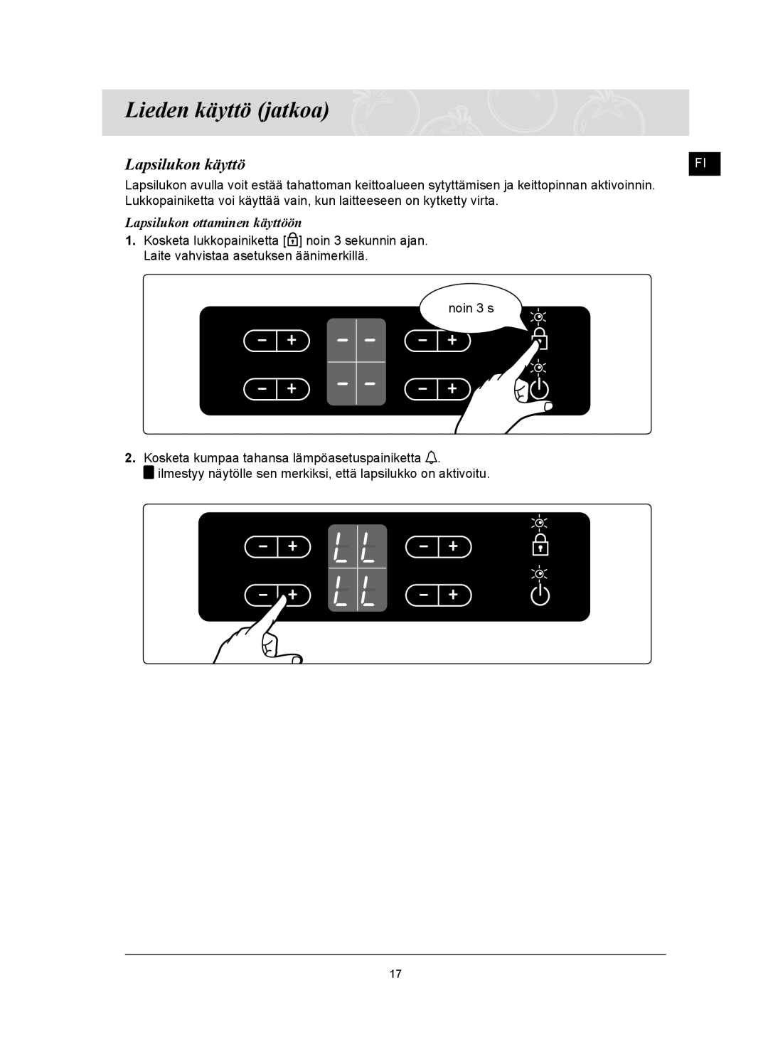 Samsung C61R2AAST/XEE manual Lapsilukon käyttö, Lapsilukon ottaminen käyttöön 