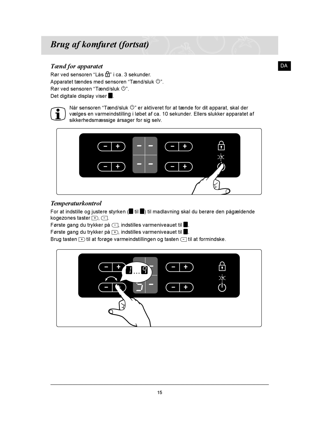 Samsung C61R2AAST/XEE manual Tænd for apparatet, Temperaturkontrol 