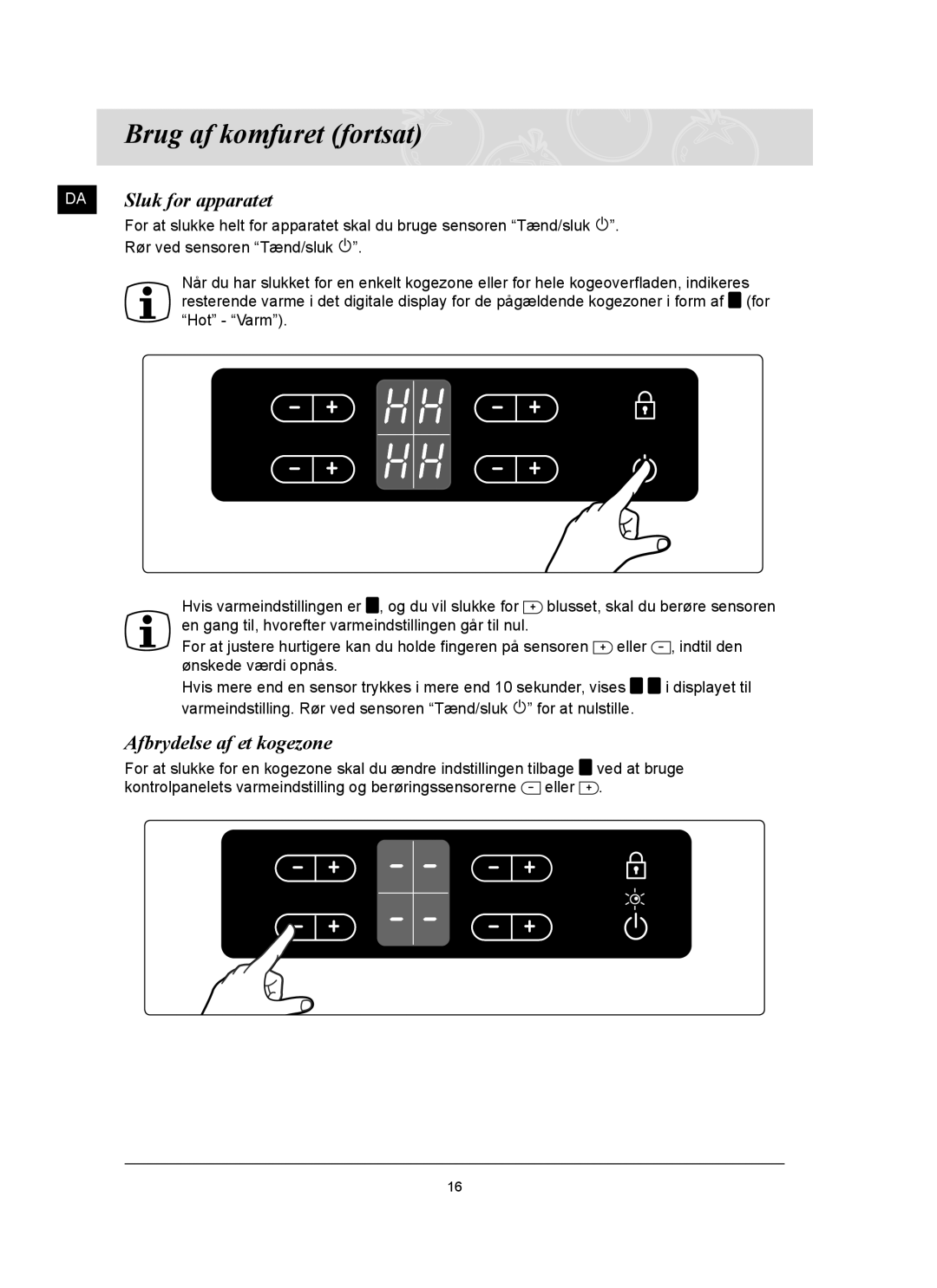 Samsung C61R2AAST/XEE manual Sluk for apparatet, Afbrydelse af et kogezone 