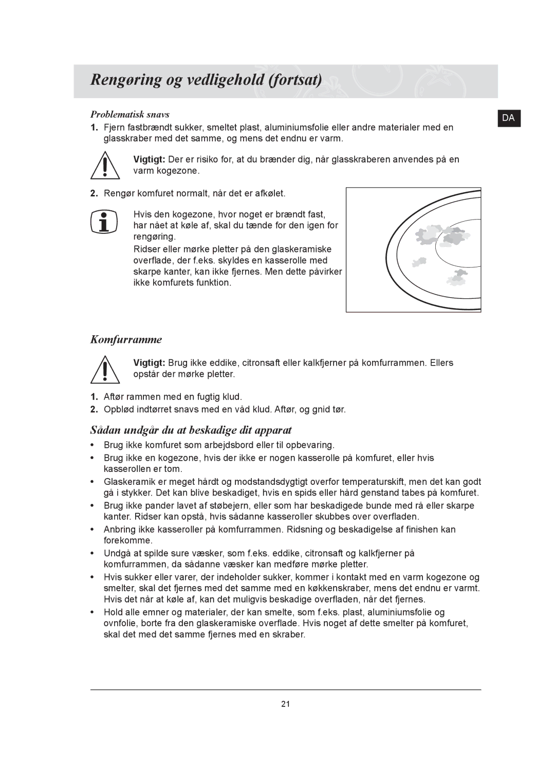 Samsung C61R2AAST/XEE manual Rengøring og vedligehold fortsat, Komfurramme, Sådan undgår du at beskadige dit apparat 