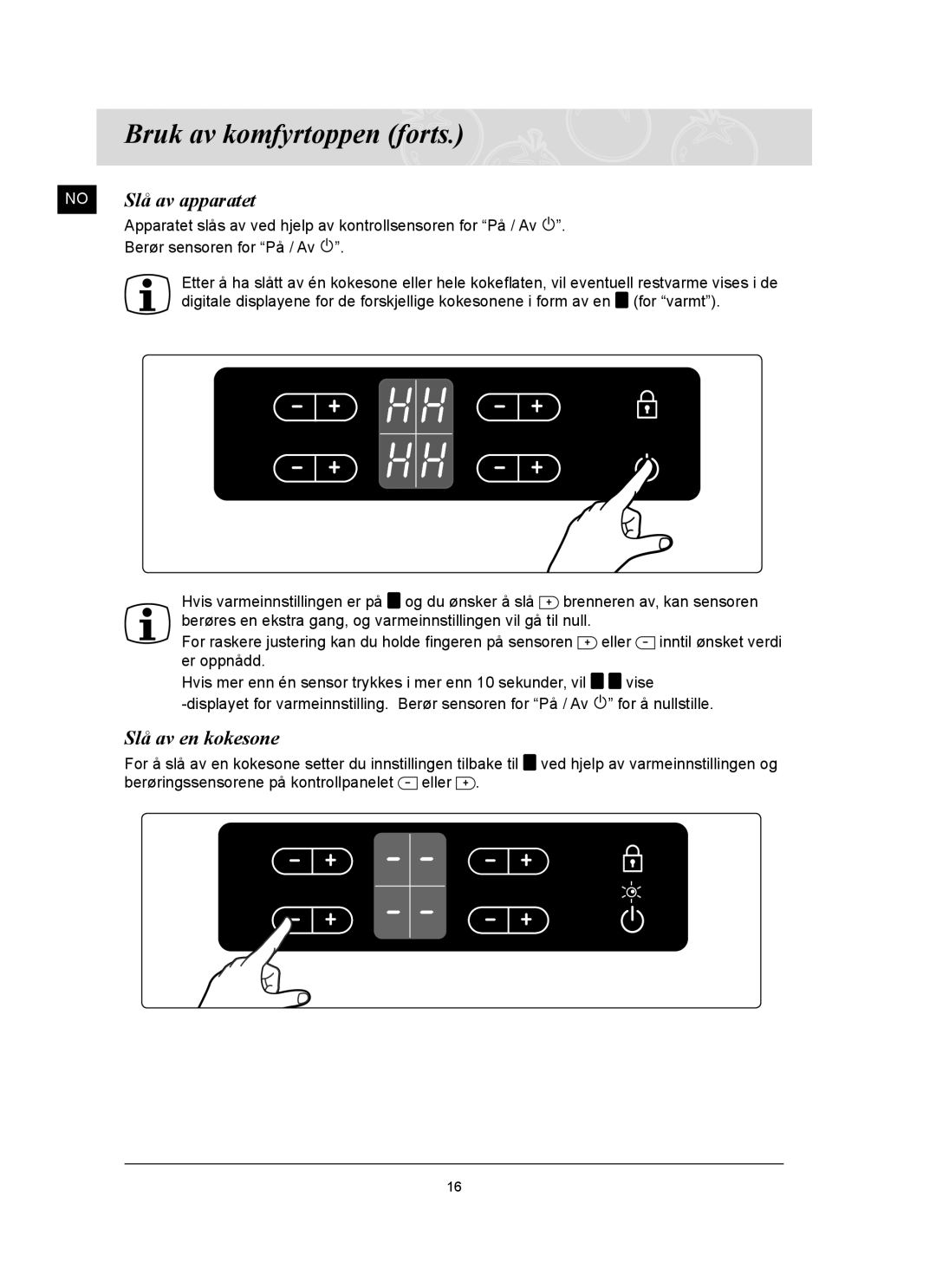 Samsung C61R2AAST/XEE manual Slå av apparatet, Slå av en kokesone 