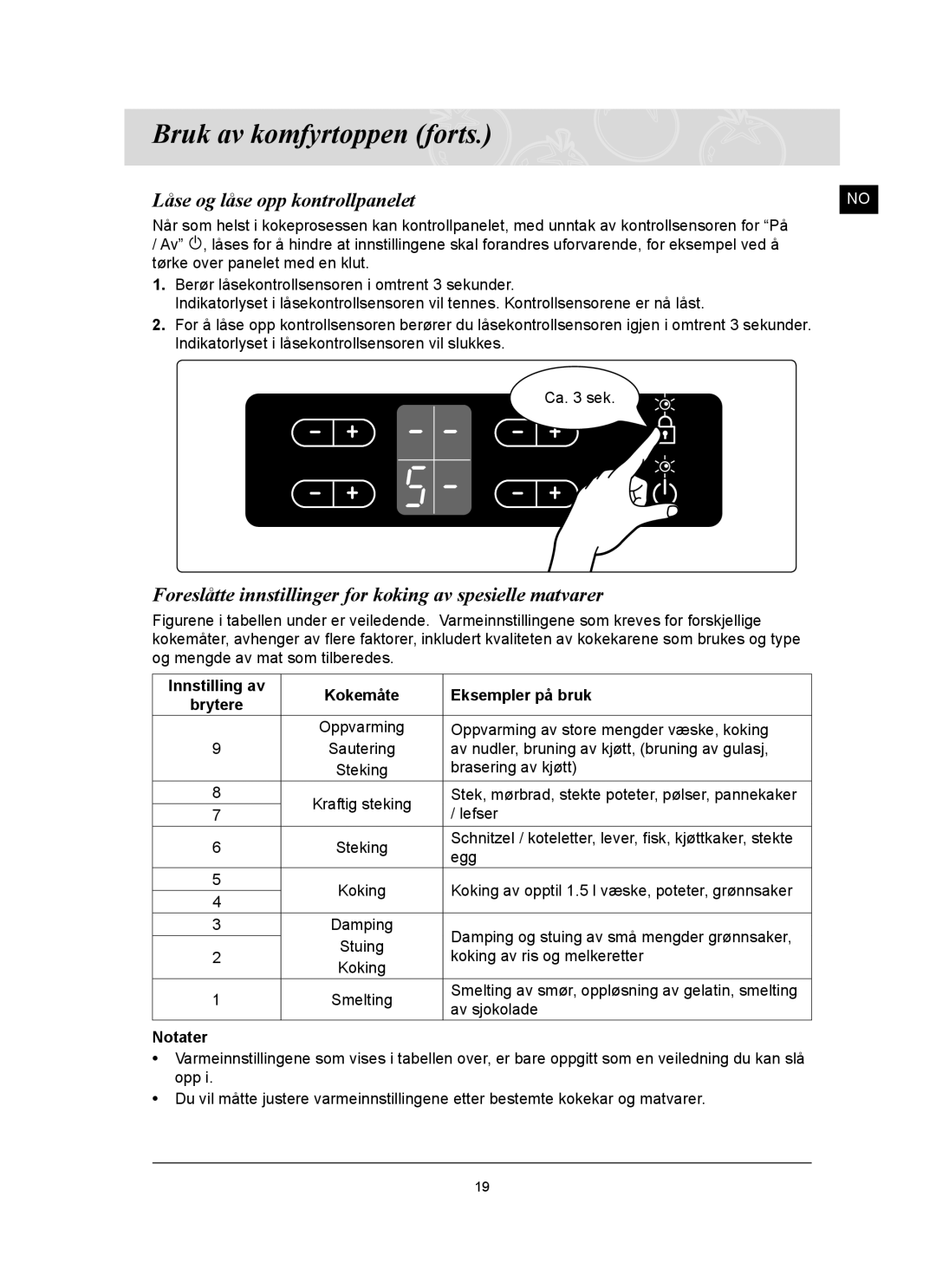 Samsung C61R2AAST/XEE manual Låse og låse opp kontrollpanelet, Foreslåtte innstillinger for koking av spesielle matvarer 