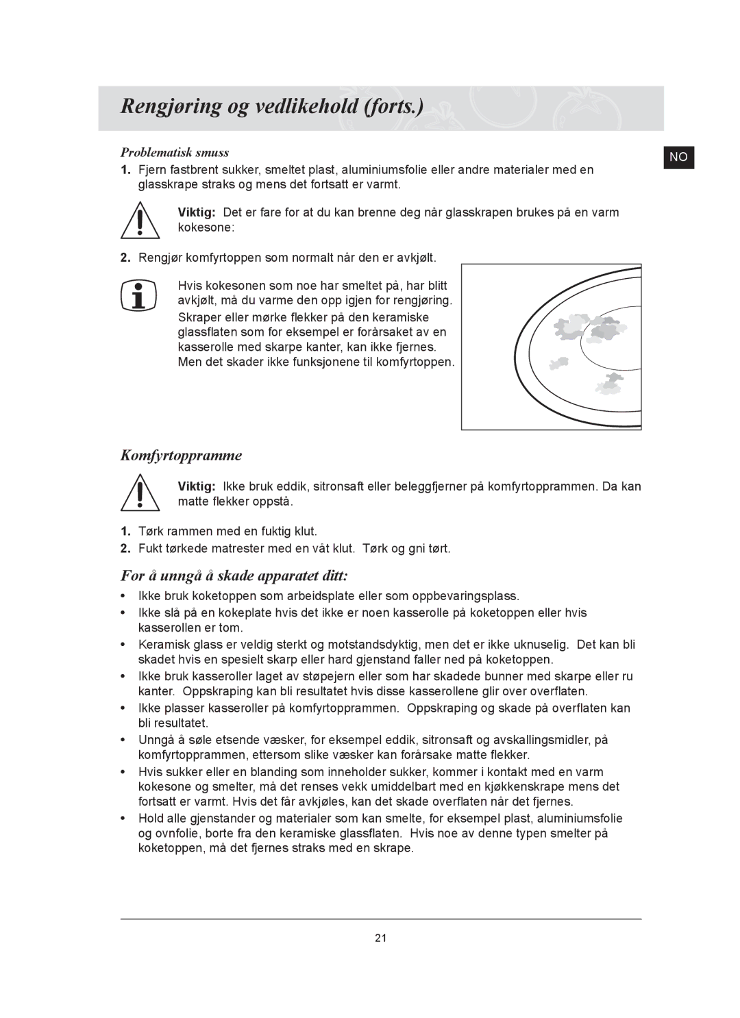 Samsung C61R2AAST/XEE manual Rengjøring og vedlikehold forts, Komfyrtoppramme, For å unngå å skade apparatet ditt 