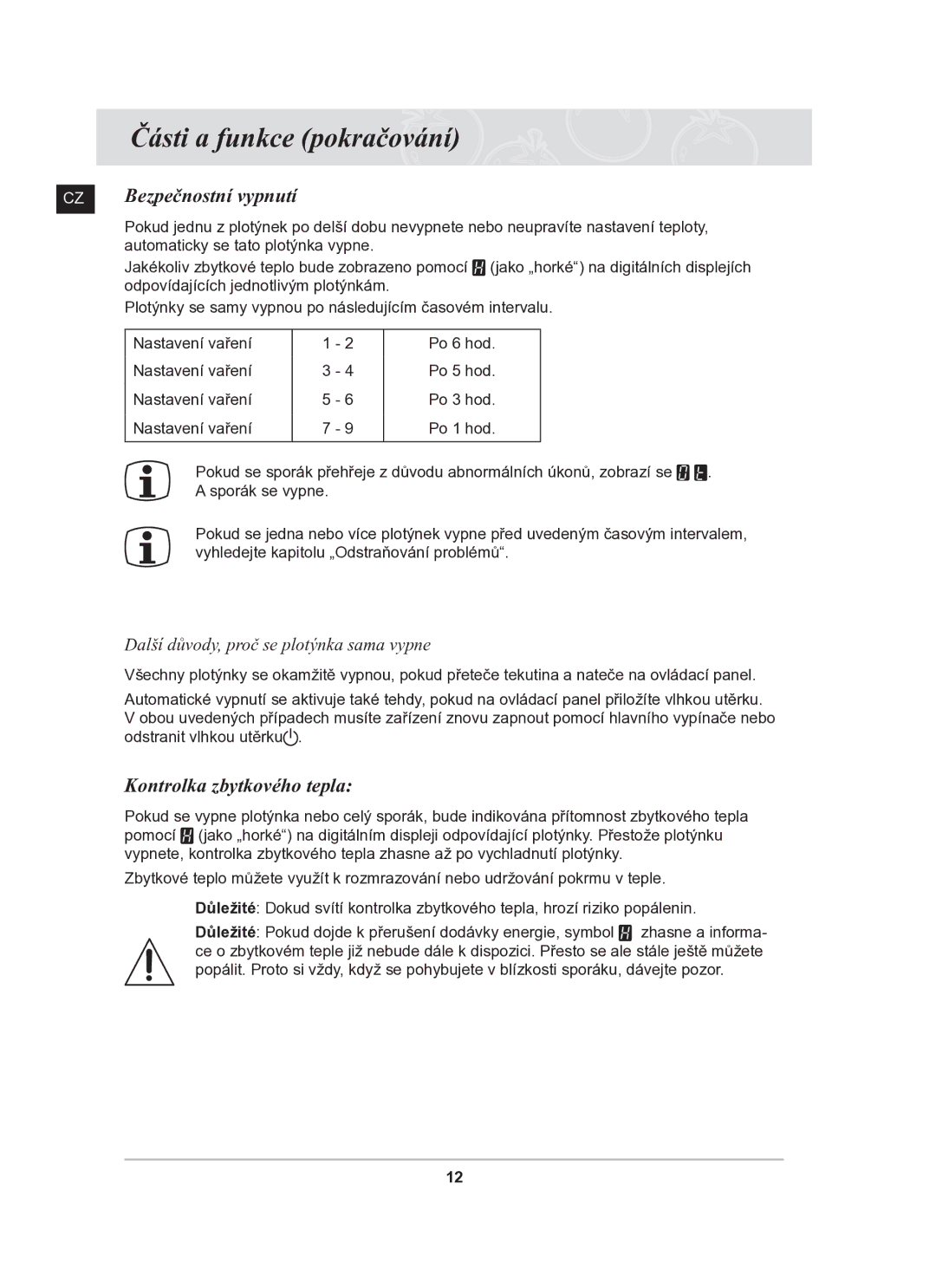 Samsung C61R2AAST/XEH manual CZ Bezpečnostní vypnutí, Kontrolka zbytkového tepla, Další důvody, proč se plotýnka sama vypne 