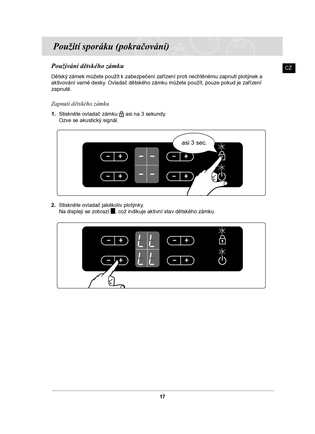 Samsung C61R2AAST/XEH manual Používání dětského zámku, Zapnutí dětského zámku 