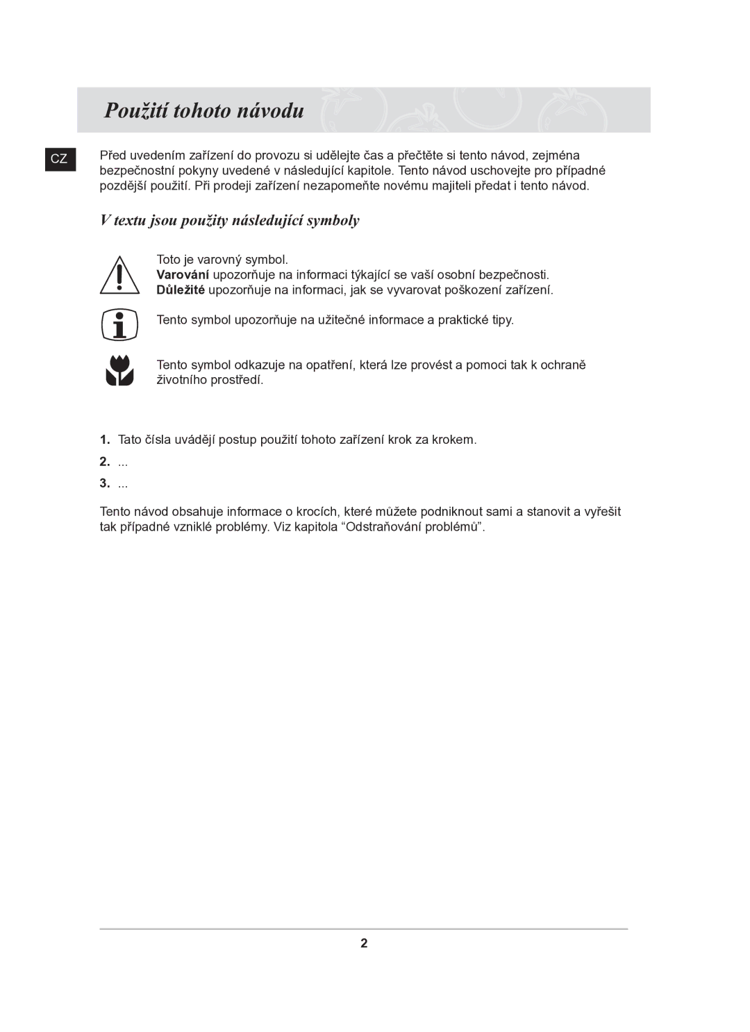 Samsung C61R2AAST/XEH manual Použití tohoto návodu, Textu jsou použity následující symboly 