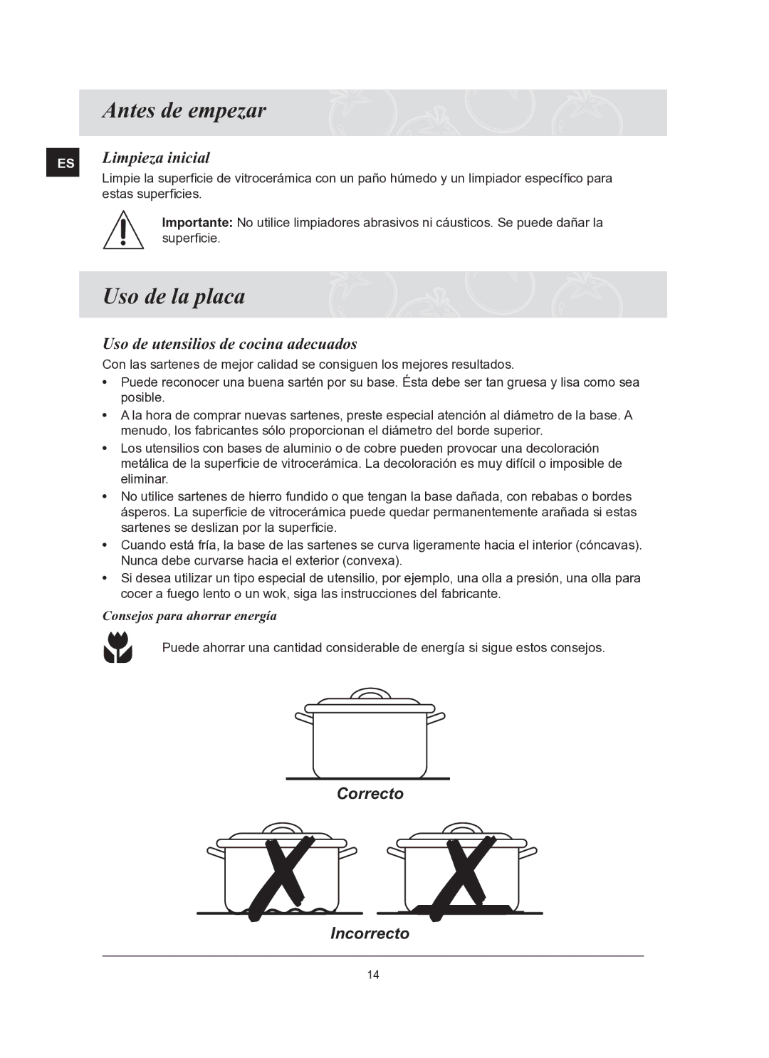 Samsung C61R2ACN/XEC manual Antes de empezar, Uso de la placa, Limpieza inicial, Uso de utensilios de cocina adecuados 