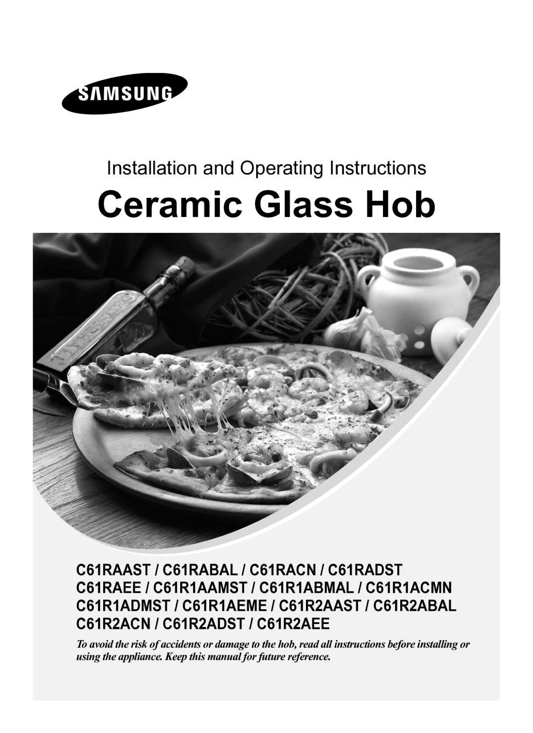 Samsung C61R2AEE/BOL manual Ceramic Glass Hob 