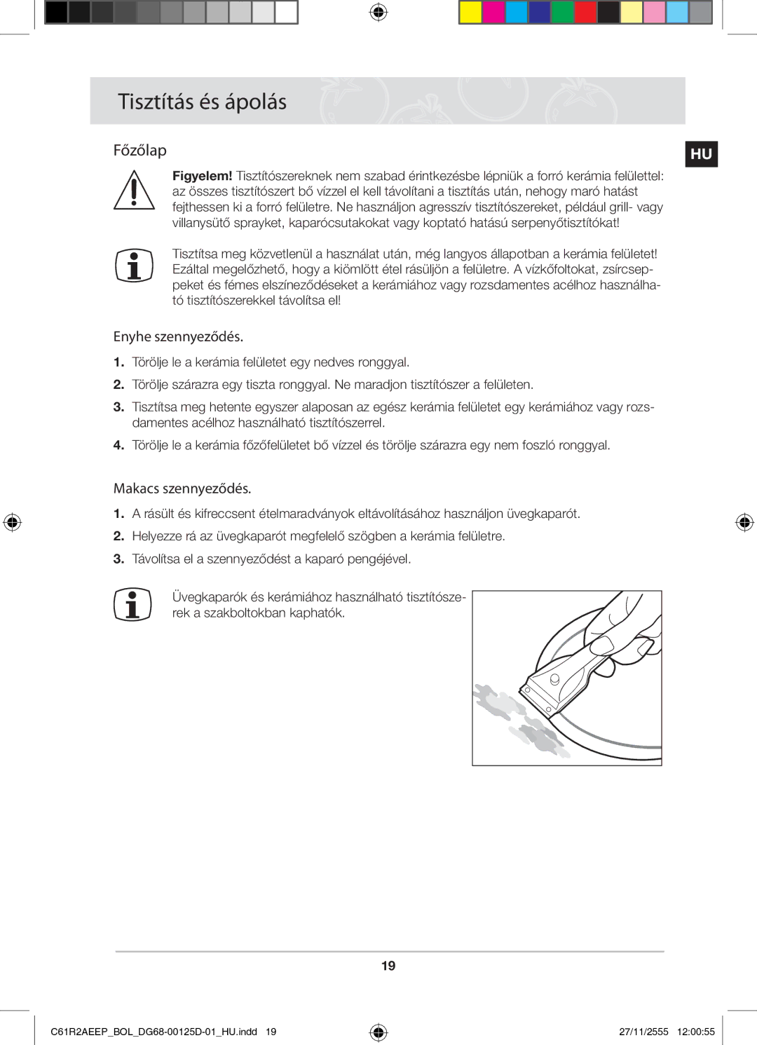 Samsung C61R2AEEP/XEH manual Tisztítás és ápolás, Főzőlap, Enyhe szennyeződés, Makacs szennyeződés 