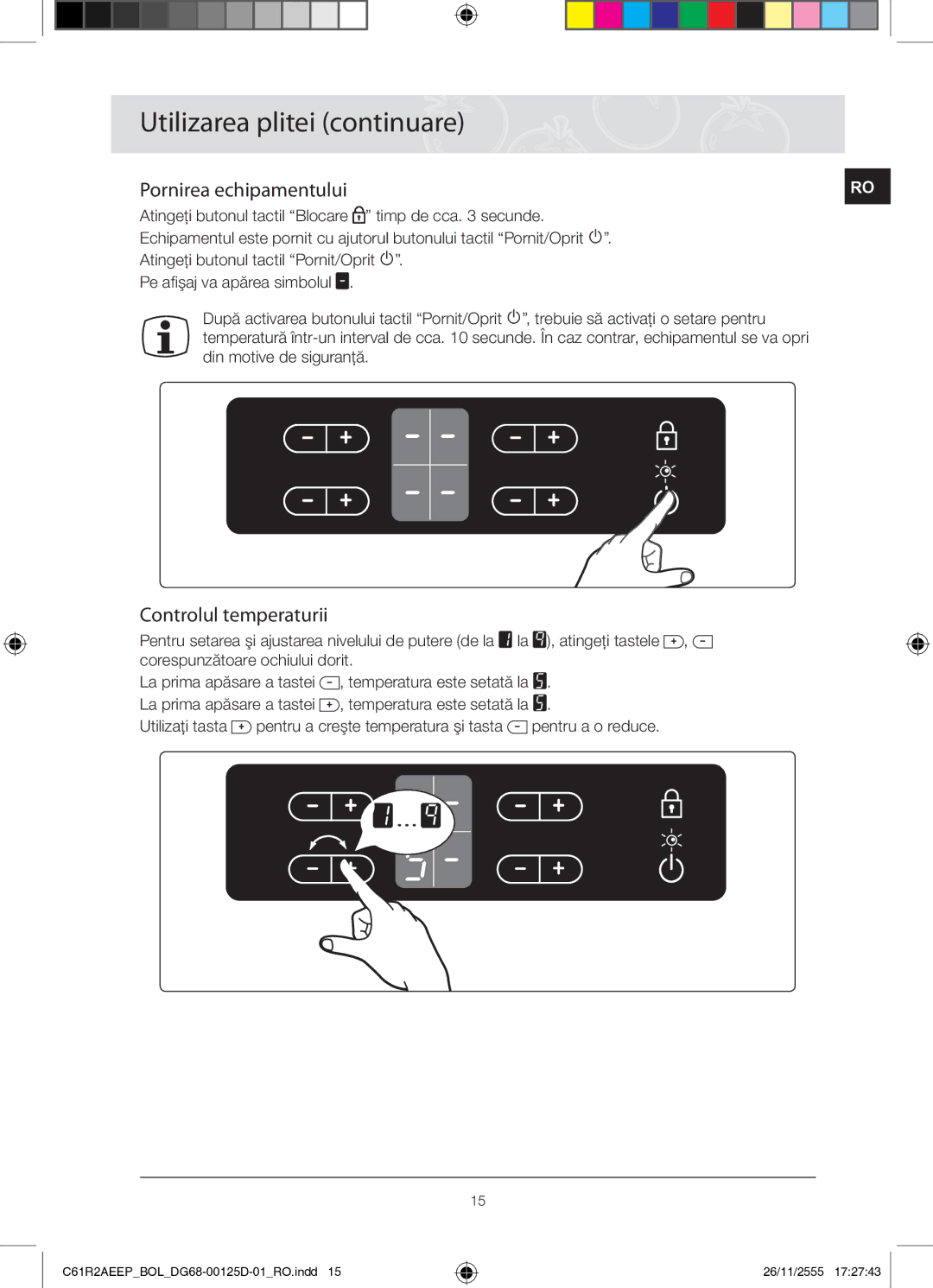 Samsung C61R2AEEP/XEH manual Pornirea echipamentului, Controlul temperaturii 