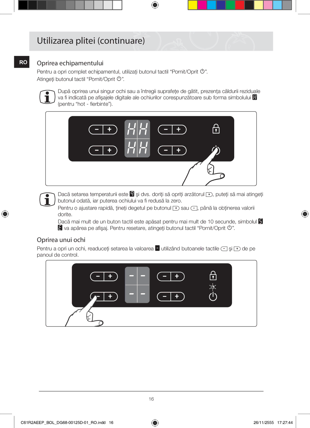 Samsung C61R2AEEP/XEH manual RO Oprirea echipamentului, Oprirea unui ochi 