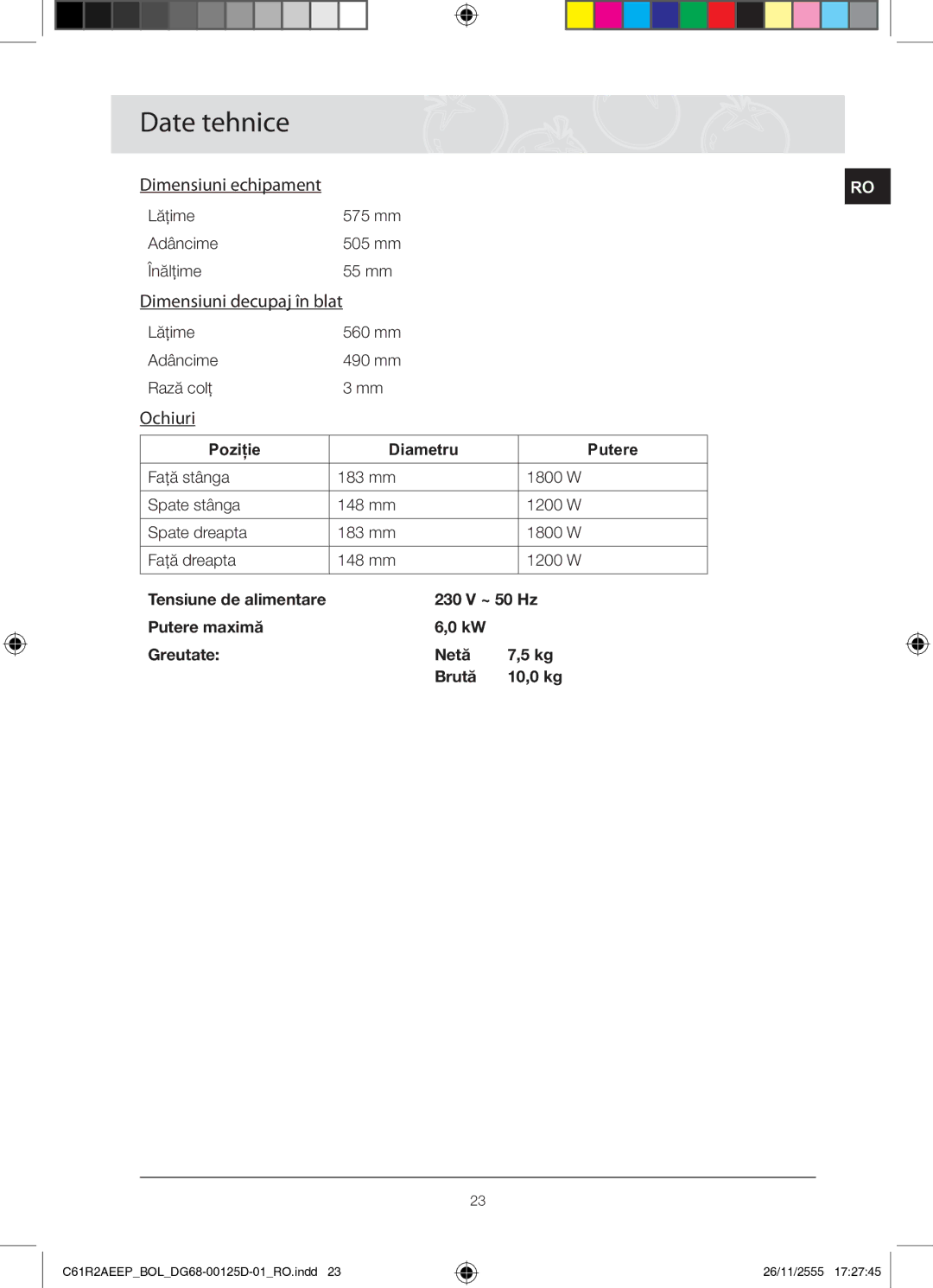 Samsung C61R2AEEP/XEH manual Date tehnice, Dimensiuni decupaj în blat, Ochiuri, Lăţime 560 mm Adâncime 490 mm Rază colţ 