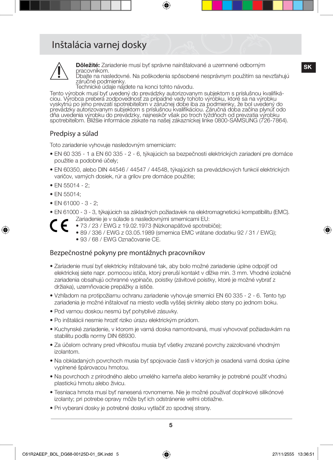 Samsung C61R2AEEP/XEH manual Inštalácia varnej dosky, Predpisy a súlad, Bezpečnostné pokyny pre montážnych pracovníkov 