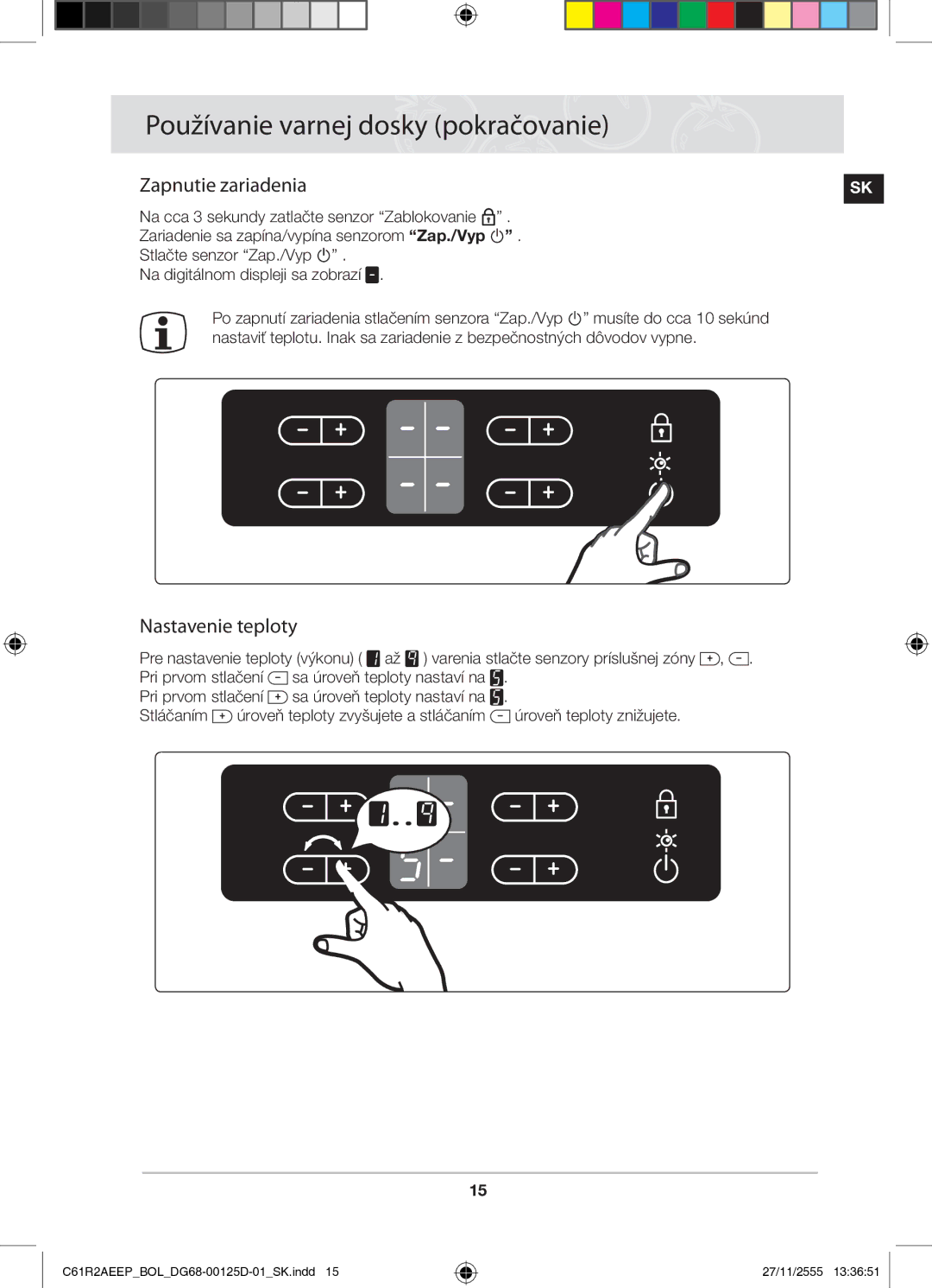 Samsung C61R2AEEP/XEH manual Zapnutie zariadenia, Nastavenie teploty 