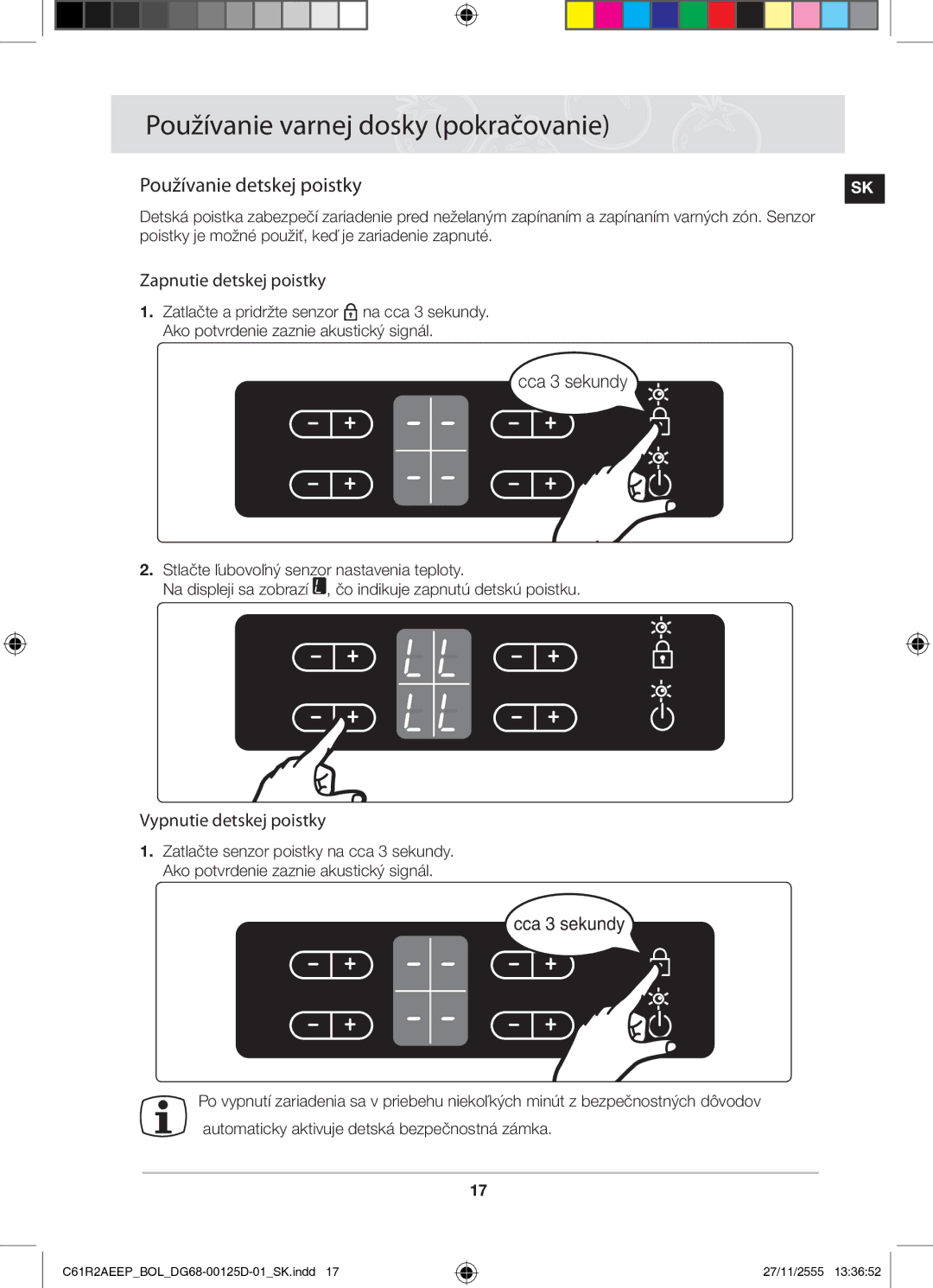 Samsung C61R2AEEP/XEH manual Používanie detskej poistky, Zapnutie detskej poistky, Cca 3 sekundy, Vypnutie detskej poistky 