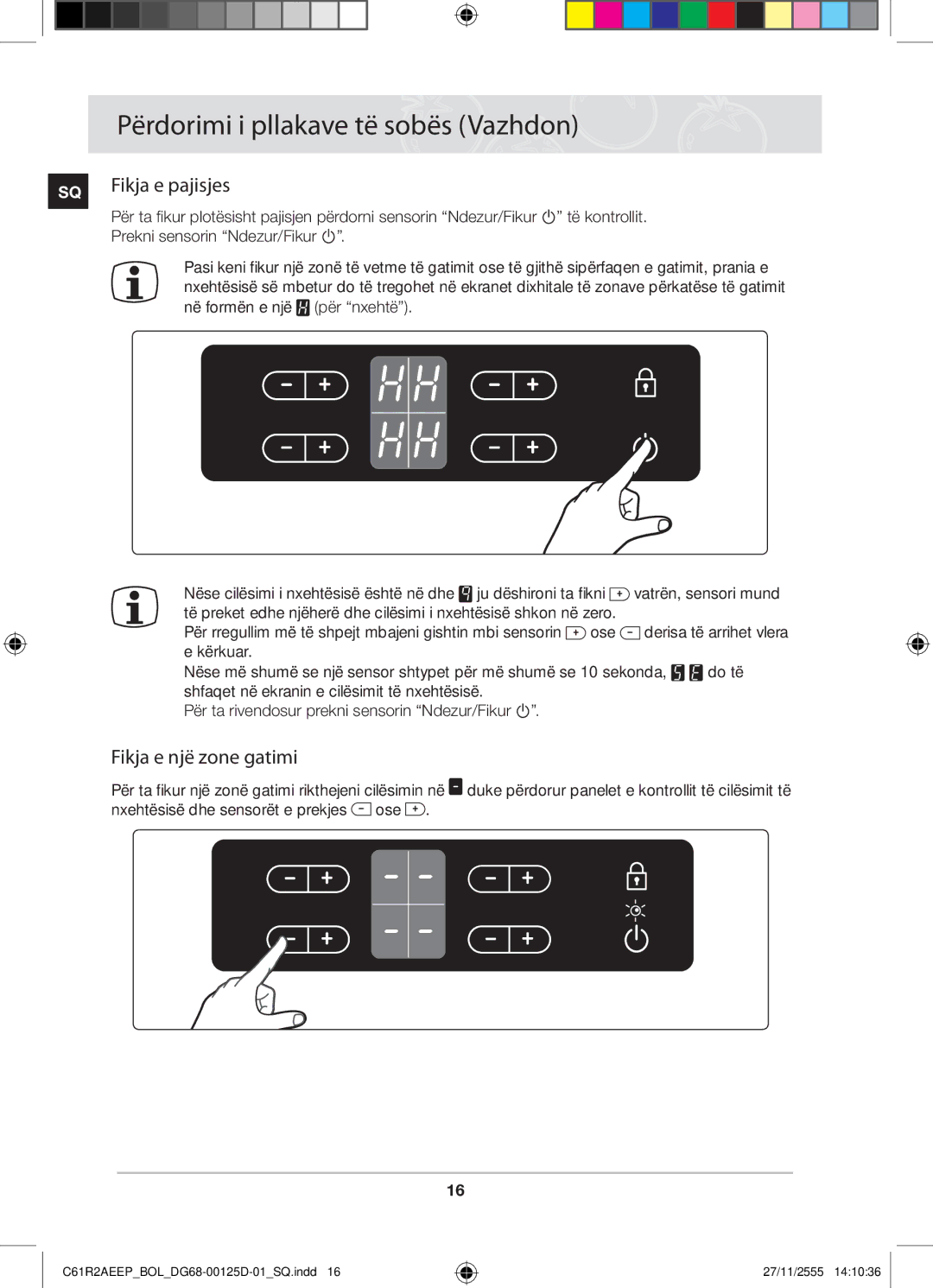 Samsung C61R2AEEP/XEH manual Fikja e pajisjes, Fikja e një zone gatimi, Prekni sensorin Ndezur/Fikur 