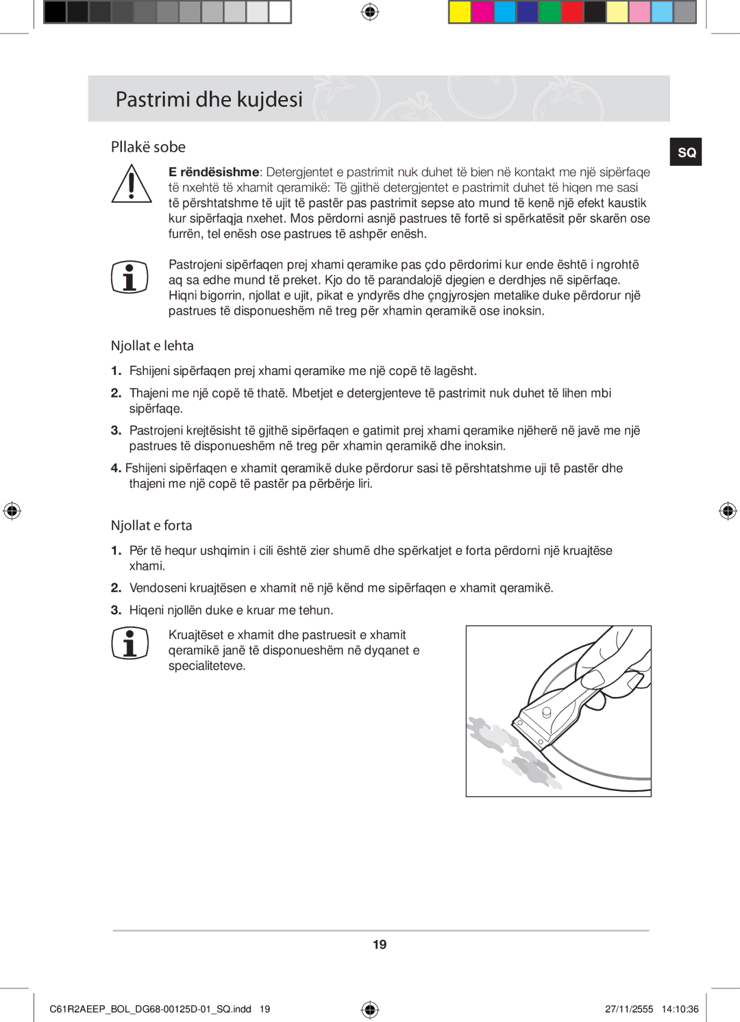 Samsung C61R2AEEP/XEH manual Pastrimi dhe kujdesi, Pllakë sobe, Njollat e lehta, Njollat e forta 