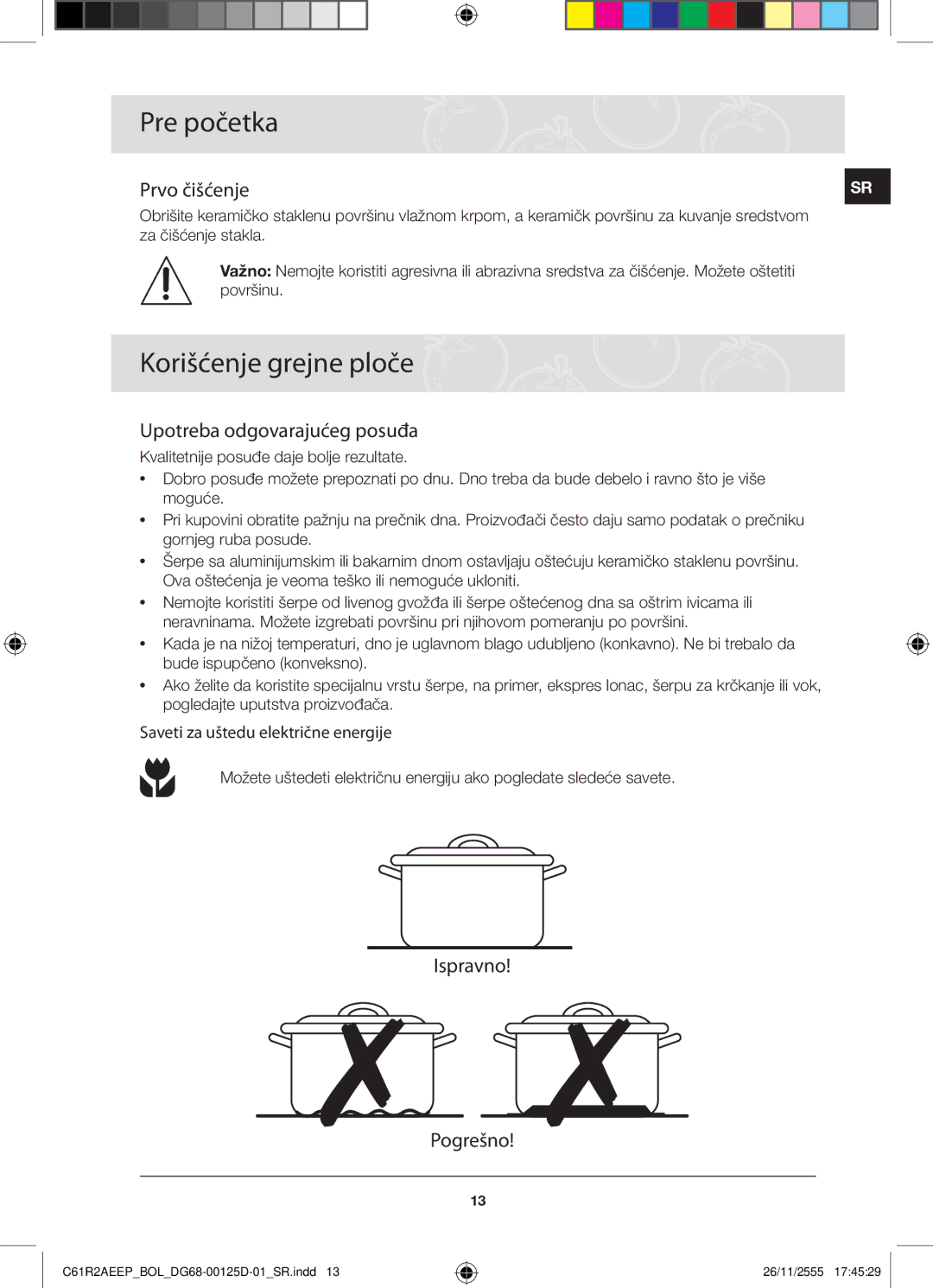 Samsung C61R2AEEP/XEH manual Pre početka, Korišćenje grejne ploče, Prvo čišćenje, Upotreba odgovarajućeg posuđa 