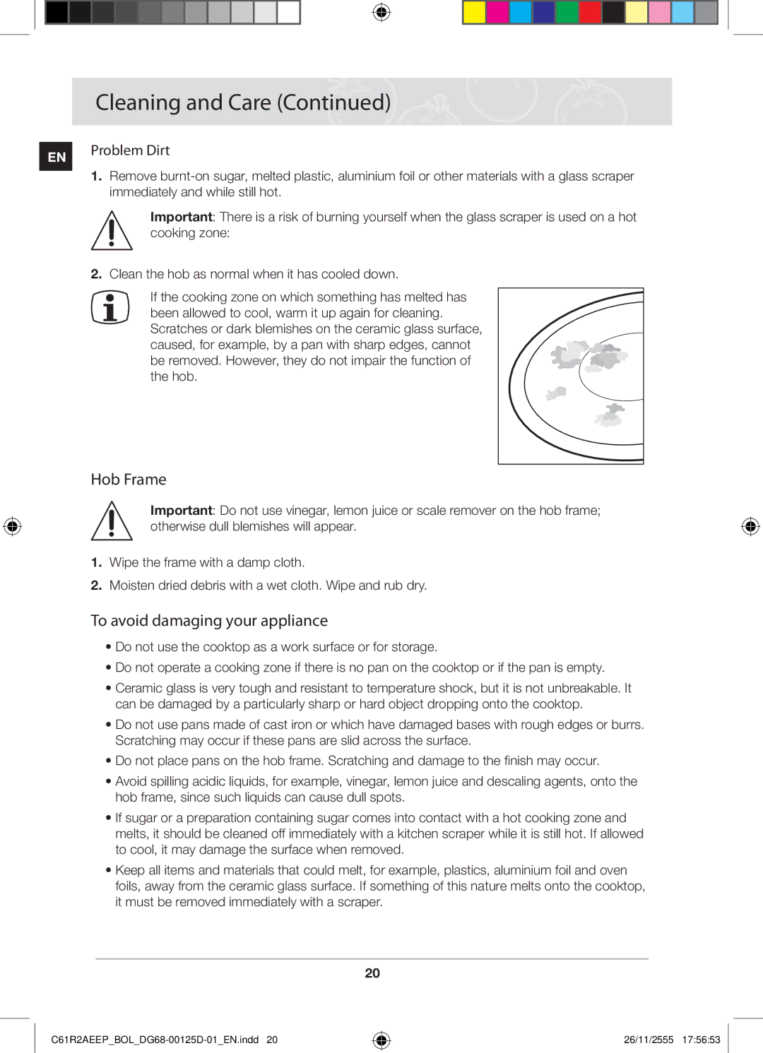 Samsung C61R2AEEP/XEH manual Hob Frame, To avoid damaging your appliance, Problem Dirt 