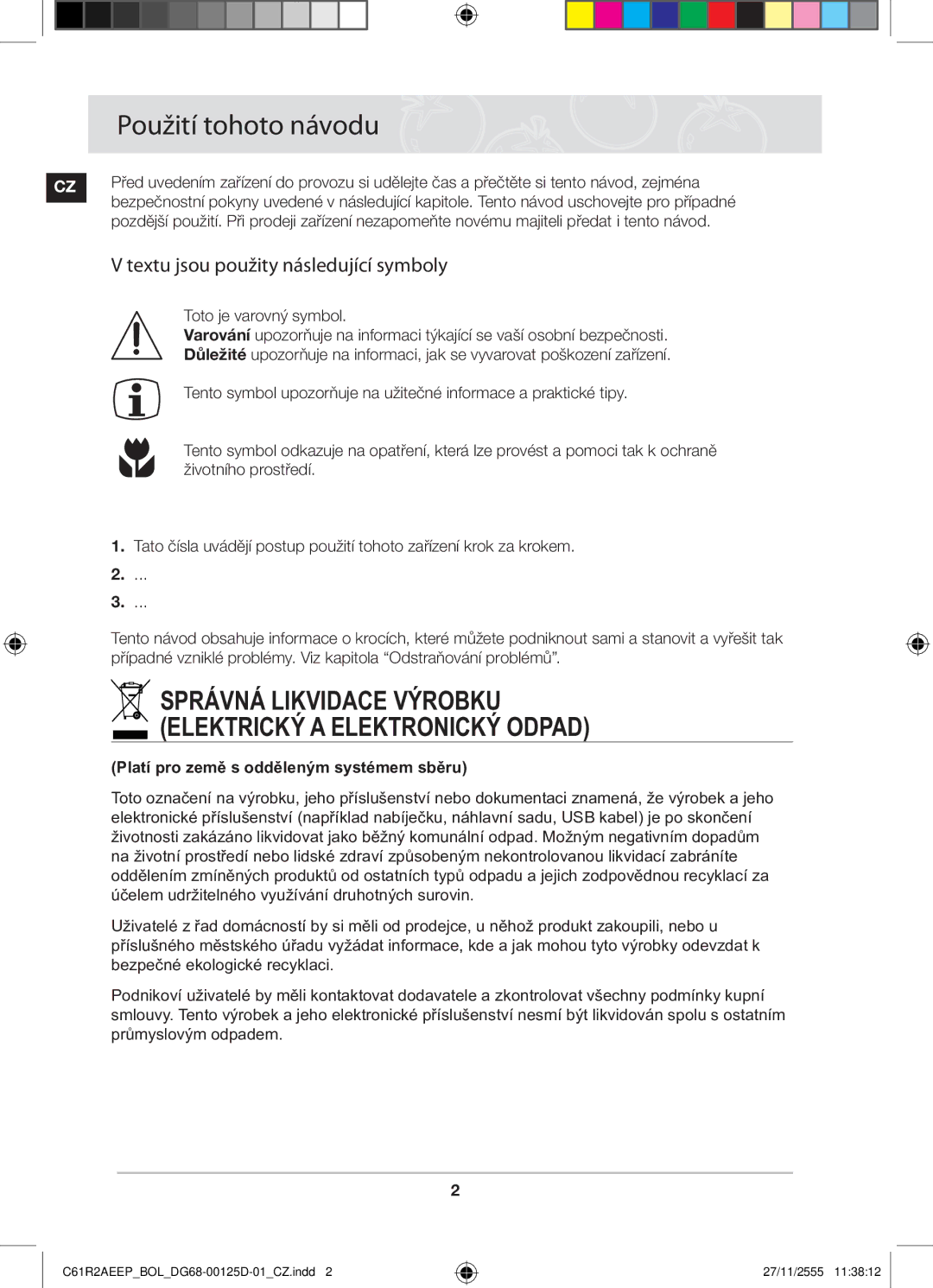 Samsung C61R2AEEP/XEH manual Použití tohoto návodu, Textu jsou použity následující symboly 