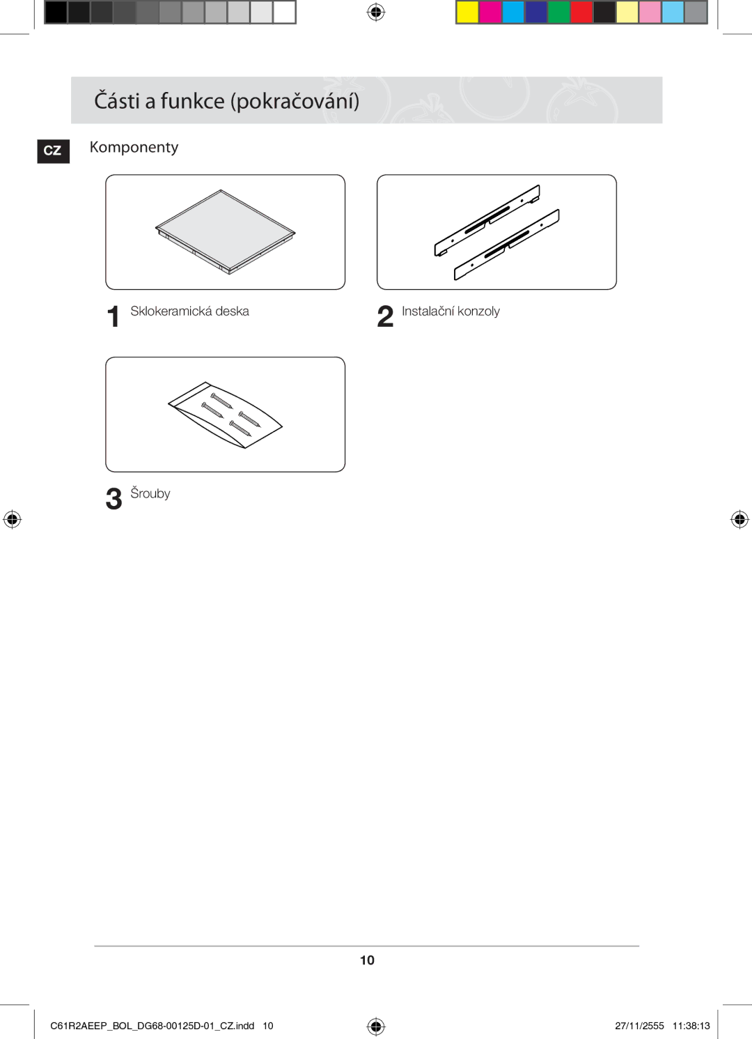 Samsung C61R2AEEP/XEH manual Části a funkce pokračování, CZ Komponenty, Sklokeramická deska, Šrouby 