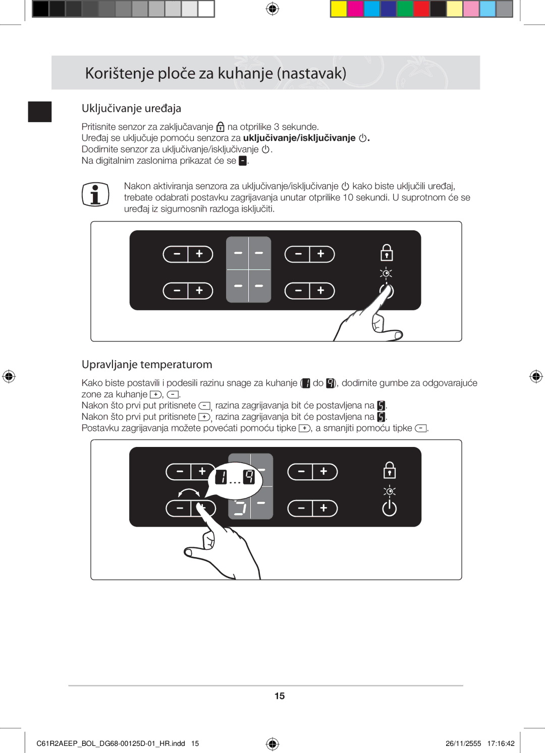 Samsung C61R2AEEP/XEH manual Uključivanje uređaja, Upravljanje temperaturom, Do , dodirnite gumbe za odgovarajuće 