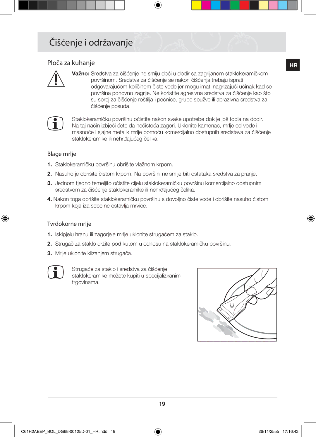 Samsung C61R2AEEP/XEH manual Čišćenje i održavanje, Ploča za kuhanje, Blage mrlje, Tvrdokorne mrlje 