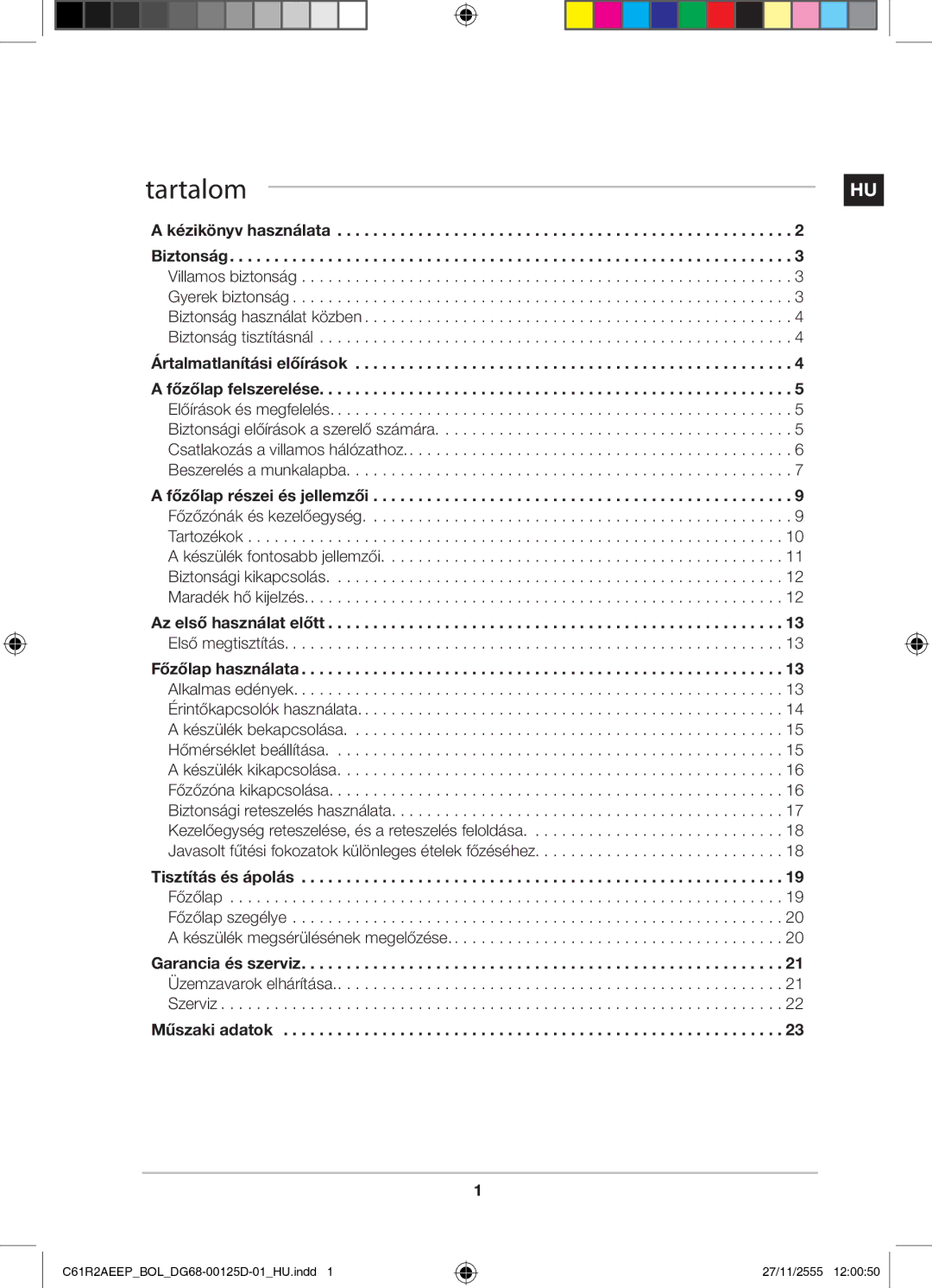 Samsung C61R2AEEP/XEH manual Tartalom, Előírások és megfelelés, Csatlakozás a villamos hálózathoz Beszerelés a munkalapba 