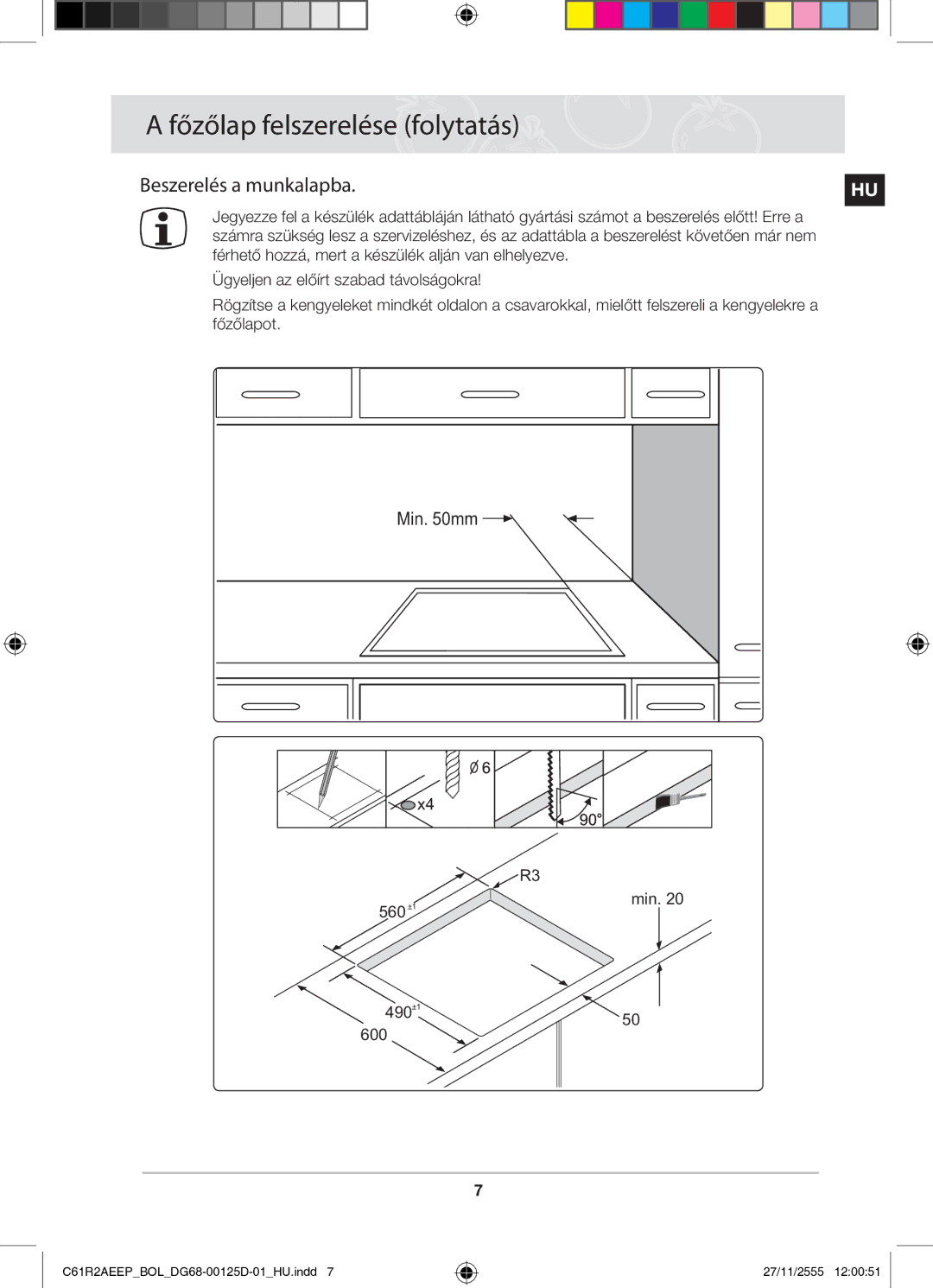 Samsung C61R2AEEP/XEH manual Beszerelés a munkalapba, Min mm, Főzőlapot, 560 +1 Min 490 +1 600 