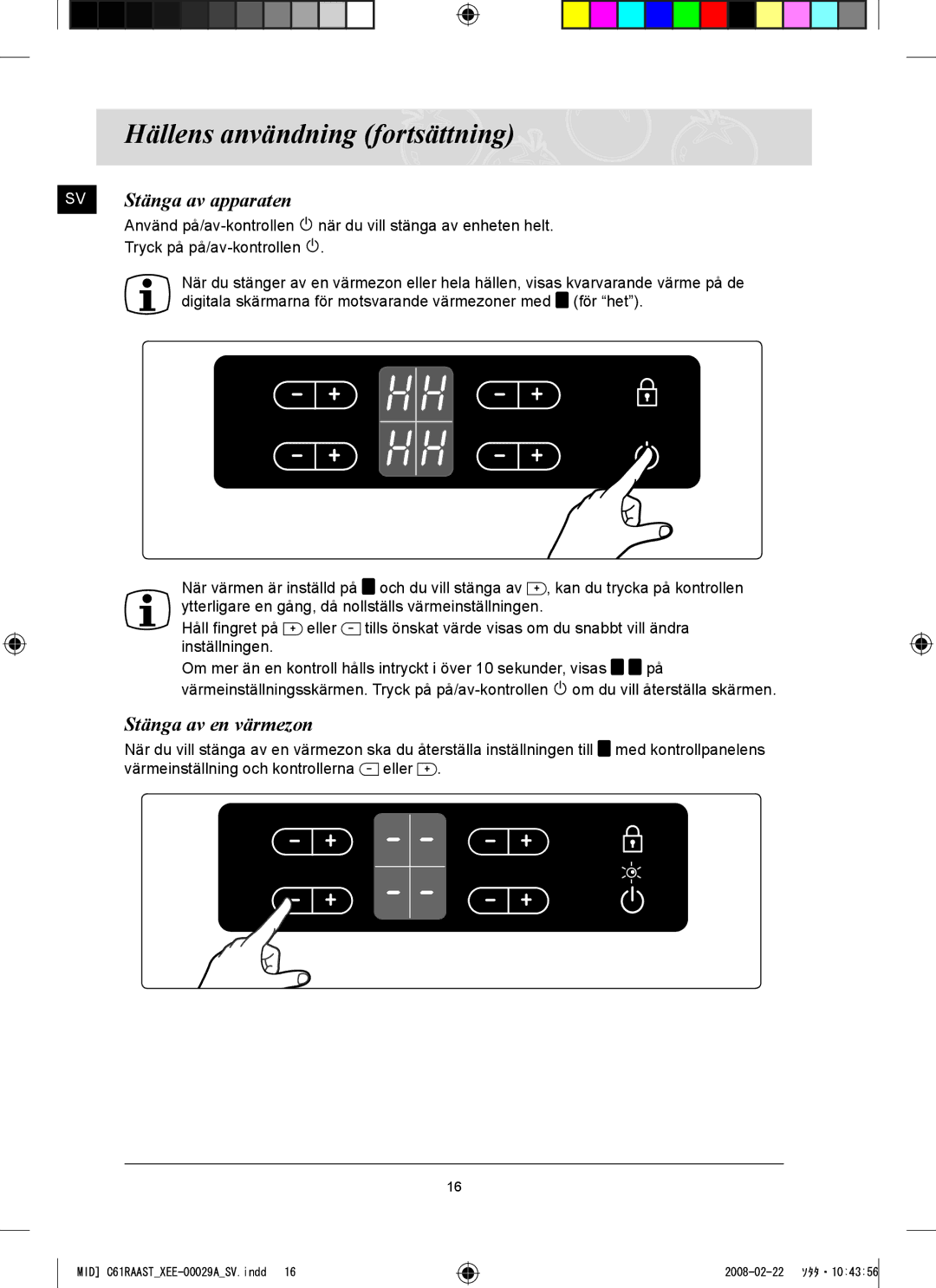 Samsung C61R2AEE/XEE manual Stänga av apparaten, Stänga av en värmezon 