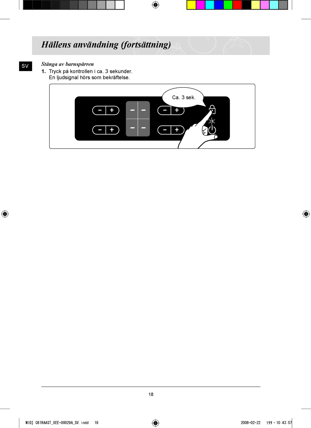 Samsung C61R2AEE/XEE manual Hällens användning fortsättning, Stänga av barnspärren 