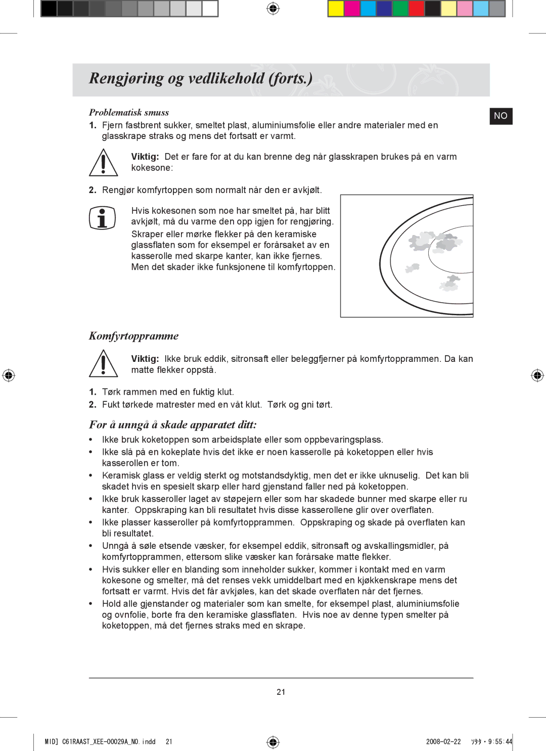 Samsung C61R2AEE/XEE manual Rengjøring og vedlikehold forts, Komfyrtoppramme, For å unngå å skade apparatet ditt 