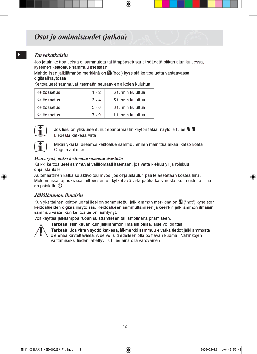 Samsung C61R2AEE/XEE manual FI Turvakatkaisin, Jälkilämmön ilmaisin, Muita syitä, miksi keittoalue sammuu itsestään 