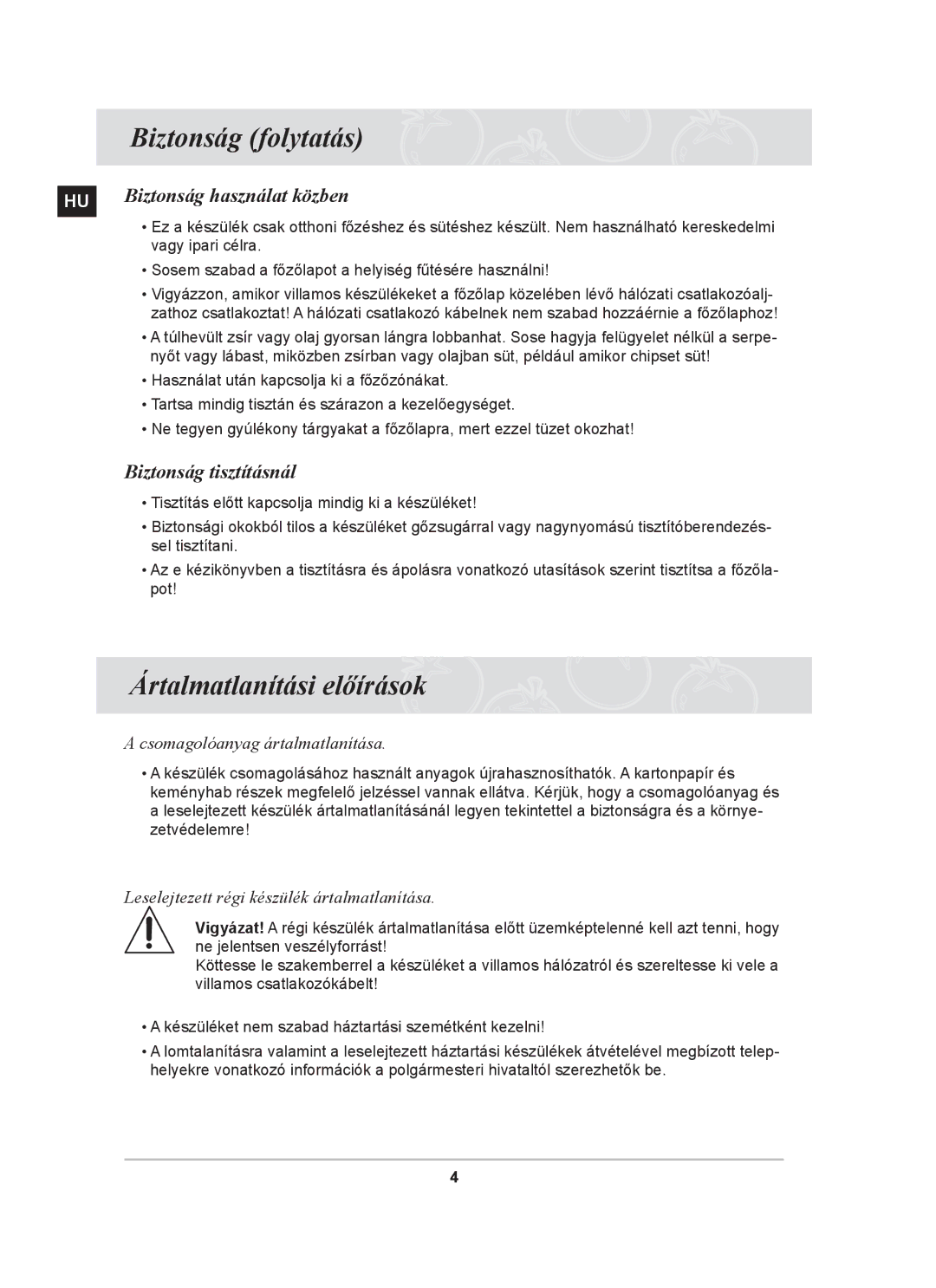 Samsung C61R2AEE/XEH, C61R2AEEP/XEH manual Biztonság folytatás, Ártalmatlanítási előírások, Biztonság tisztításnál 