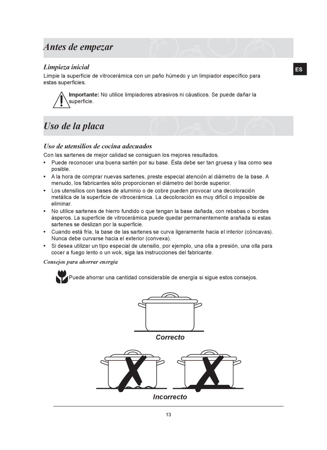 Samsung C61R2CAST/XEC manual Antes de empezar, Uso de la placa, Limpieza inicial, Uso de utensilios de cocina adecuados 