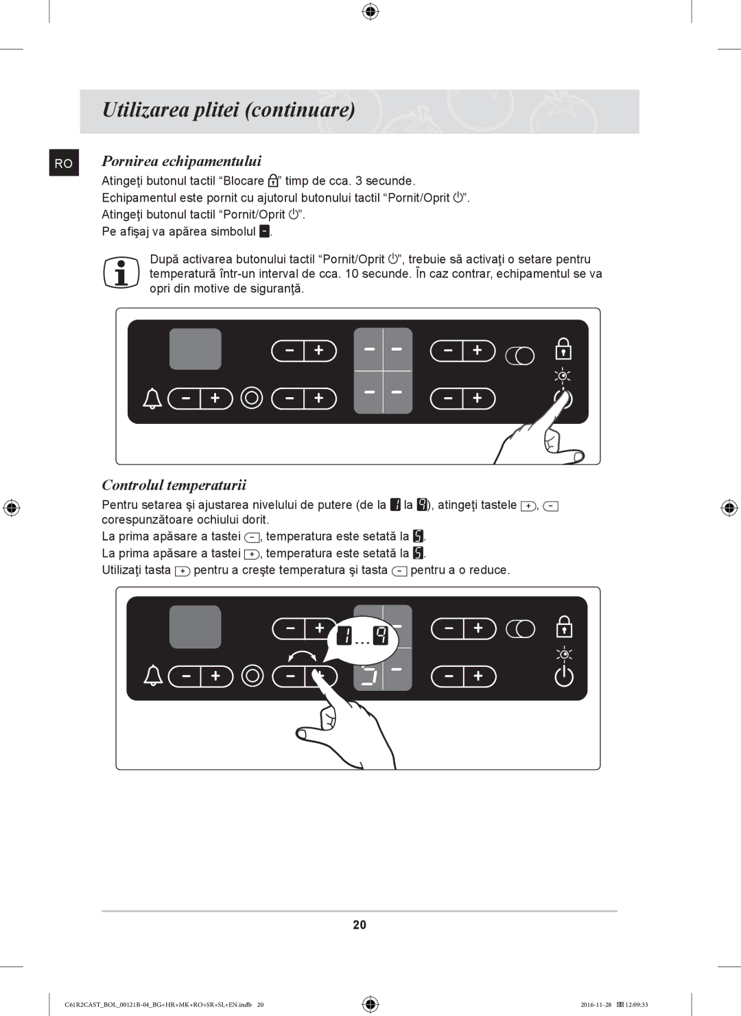 Samsung C61R2CCN/XEH, C61R2CCN/BOL, C61R2CAST/BOL manual Pornirea echipamentului, Controlul temperaturii 