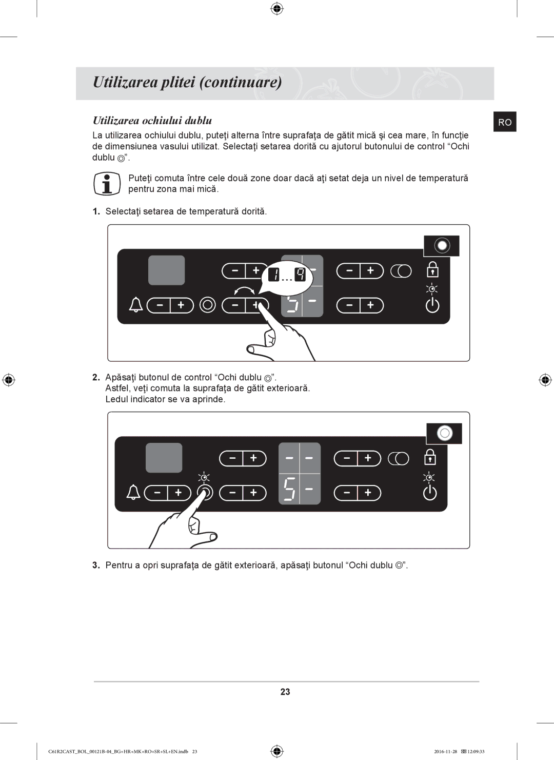 Samsung C61R2CCN/XEH, C61R2CCN/BOL, C61R2CAST/BOL manual Utilizarea ochiului dublu 