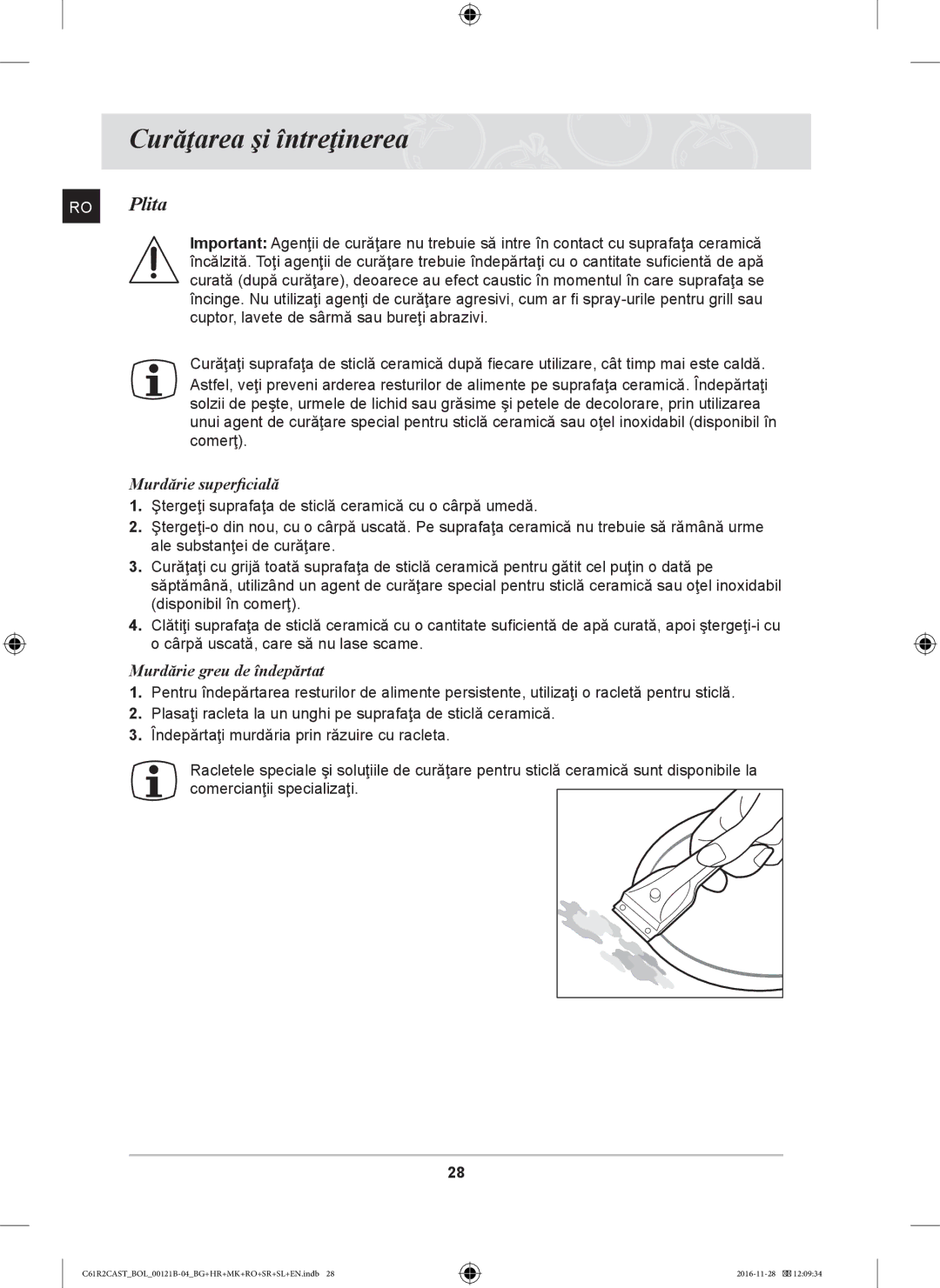 Samsung C61R2CAST/BOL manual Curăţarea şi întreţinerea, RO Plita, Murdărie superficială, Murdărie greu de îndepărtat 