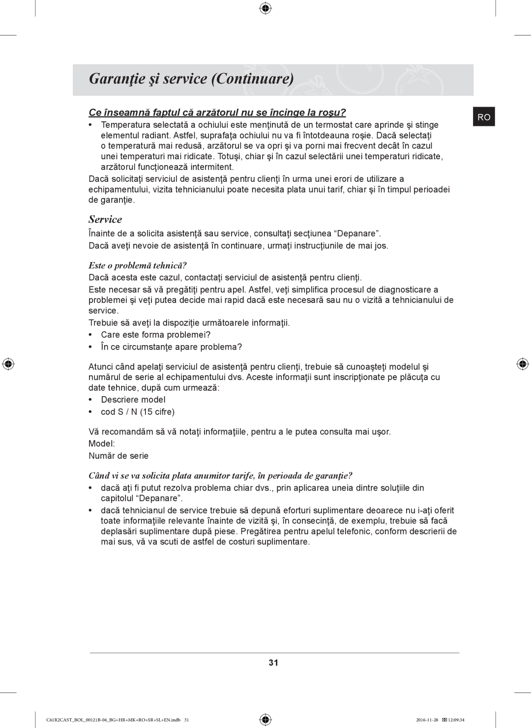 Samsung C61R2CAST/BOL, C61R2CCN/BOL, C61R2CCN/XEH manual Garanţie şi service Continuare, Service, Este o problemă tehnică? 