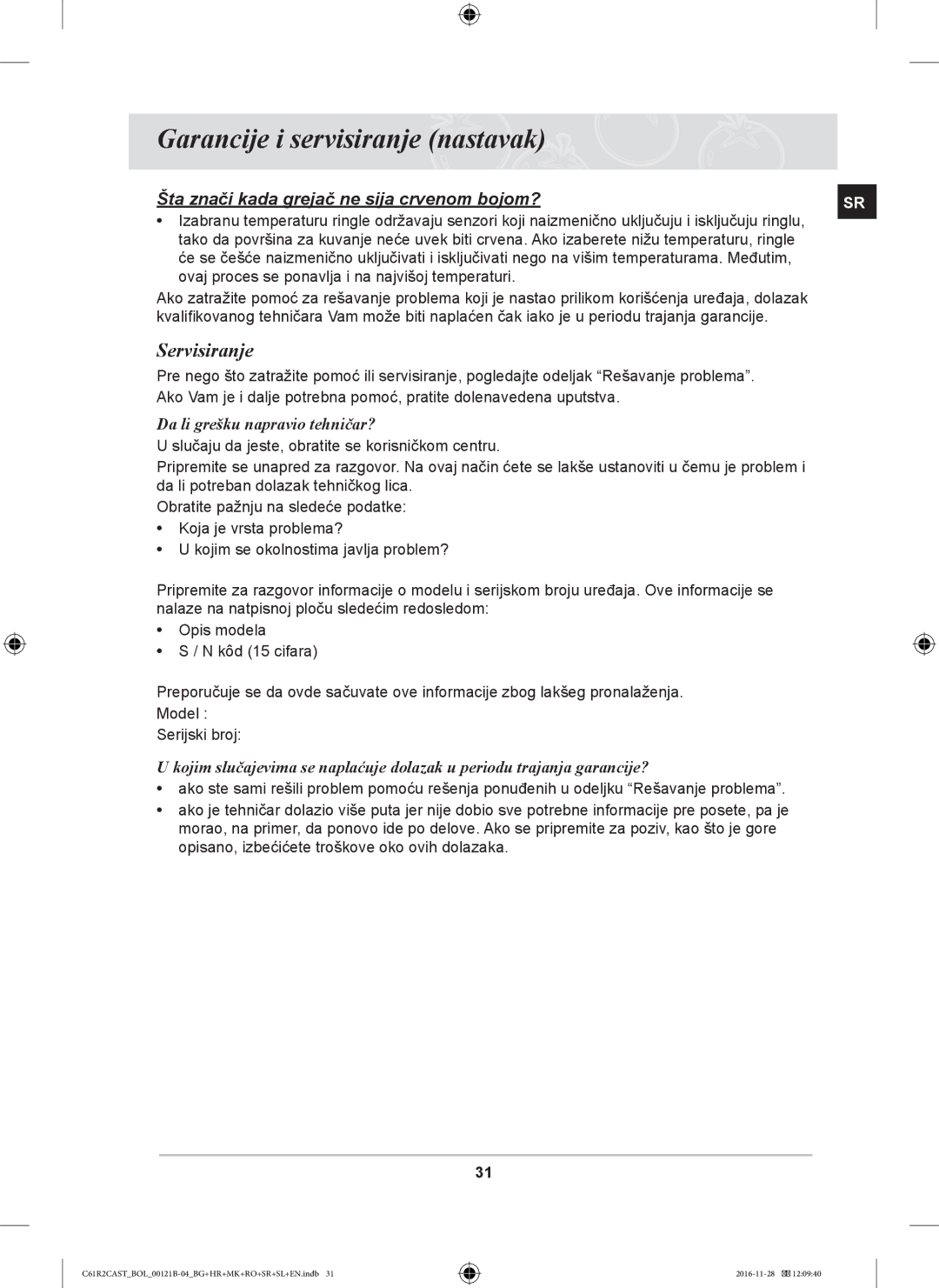 Samsung C61R2CAST/BOL, C61R2CCN/BOL manual Garancije i servisiranje nastavak, Servisiranje, Da li grešku napravio tehničar? 