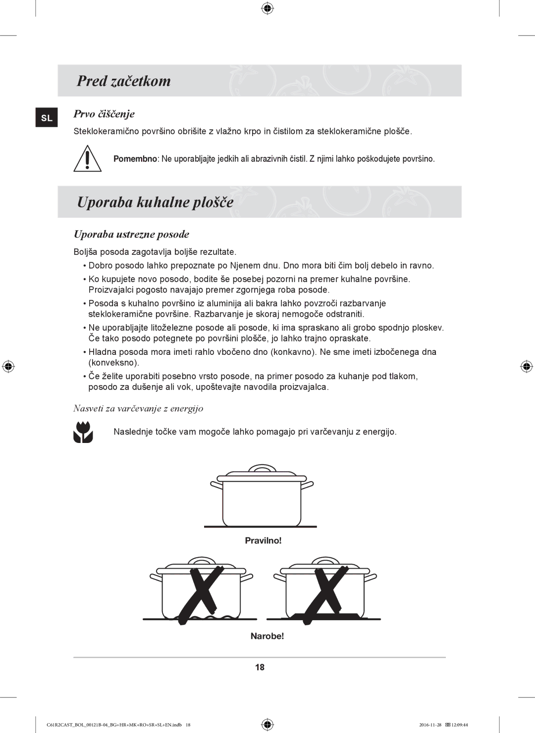 Samsung C61R2CCN/BOL, C61R2CAST/BOL manual Pred začetkom, Uporaba kuhalne plošče, Prvo čiščenje, Uporaba ustrezne posode 