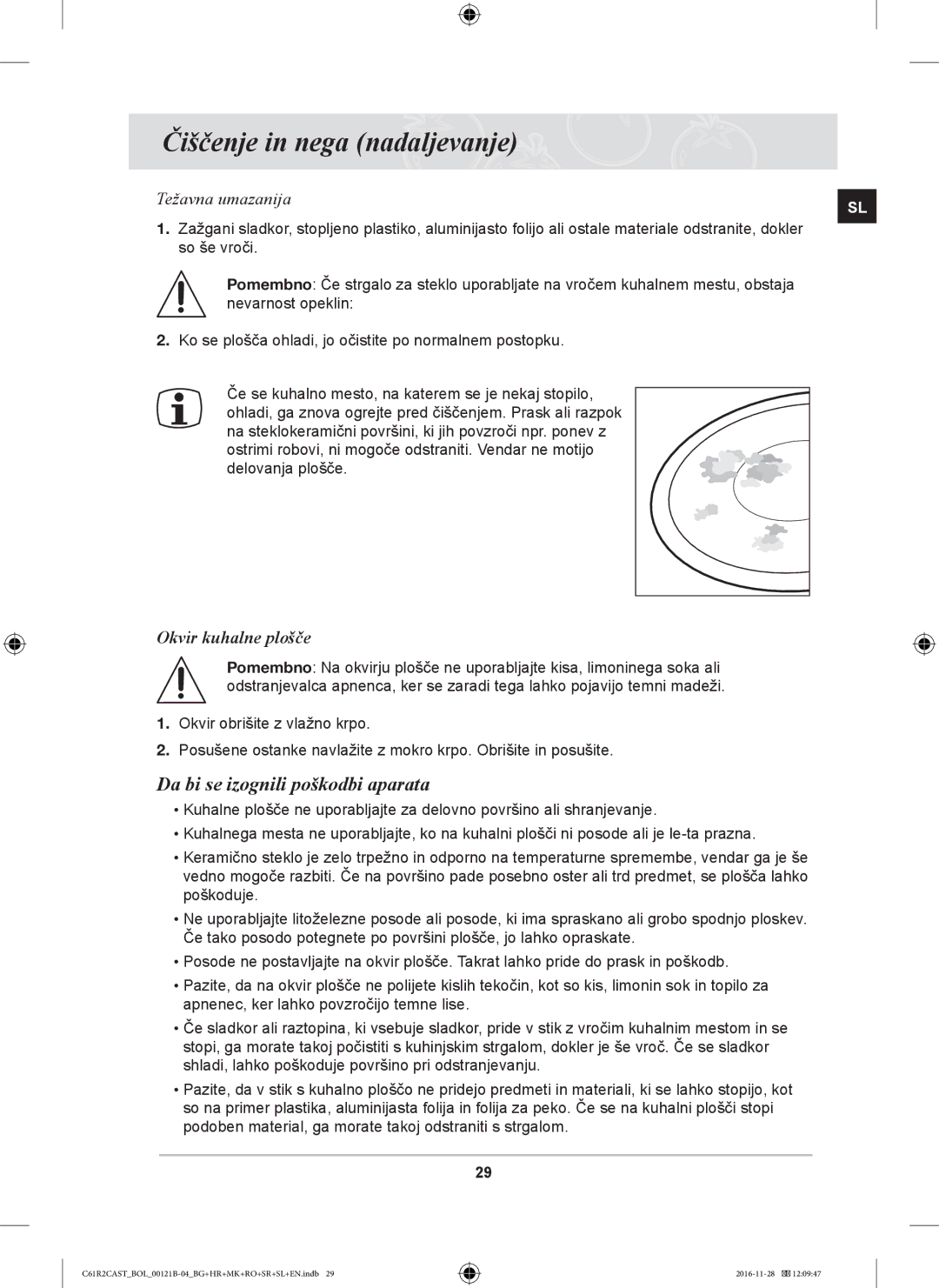 Samsung C61R2CCN/XEH, C61R2CCN/BOL, C61R2CAST/BOL manual Čiščenje in nega nadaljevanje, Da bi se izognili poškodbi aparata 