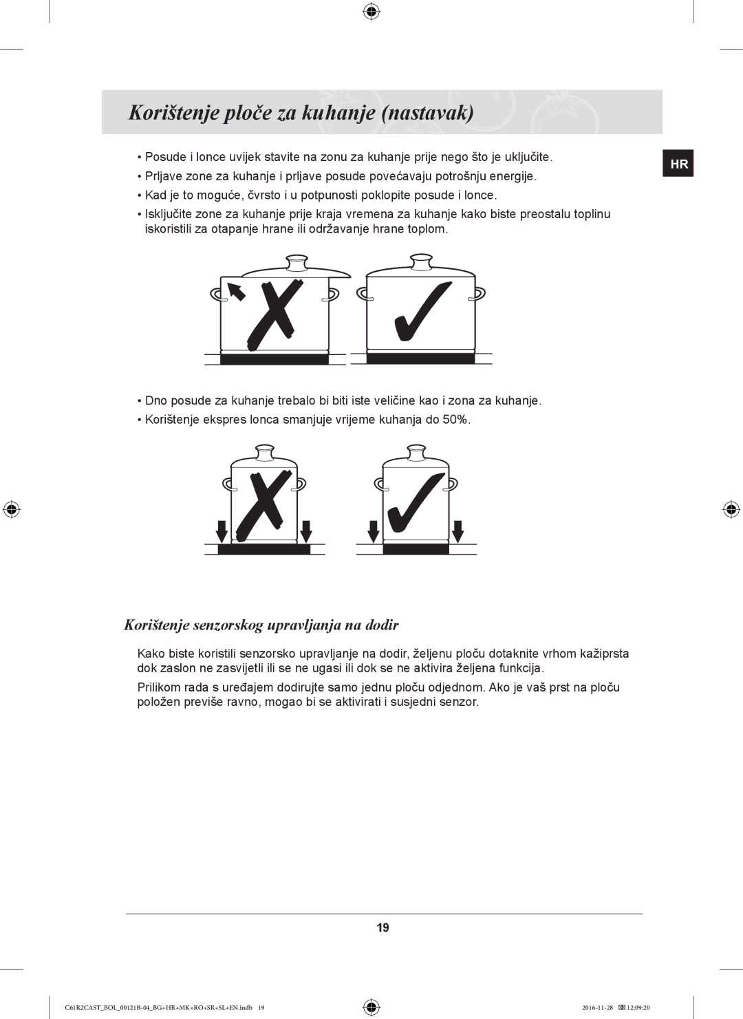 Samsung C61R2CAST/BOL, C61R2CCN/BOL manual Korištenje ploče za kuhanje nastavak, Korištenje senzorskog upravljanja na dodir 