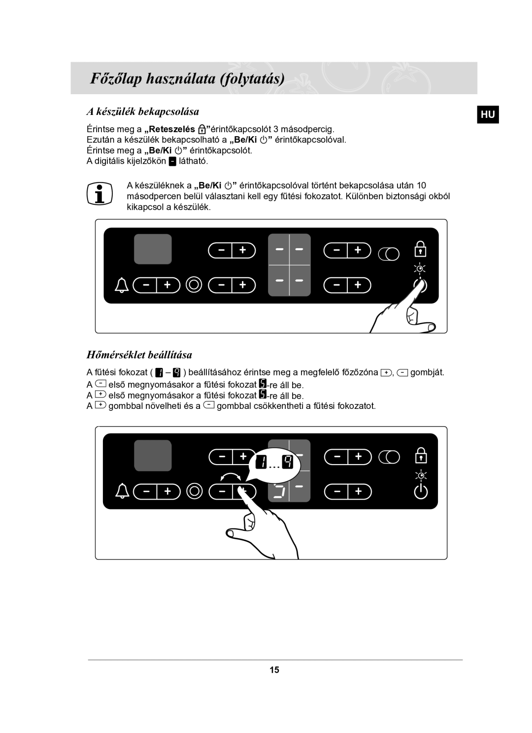 Samsung C61R2CCNP/XEH manual Készülék bekapcsolása, Hőmérséklet beállítása 